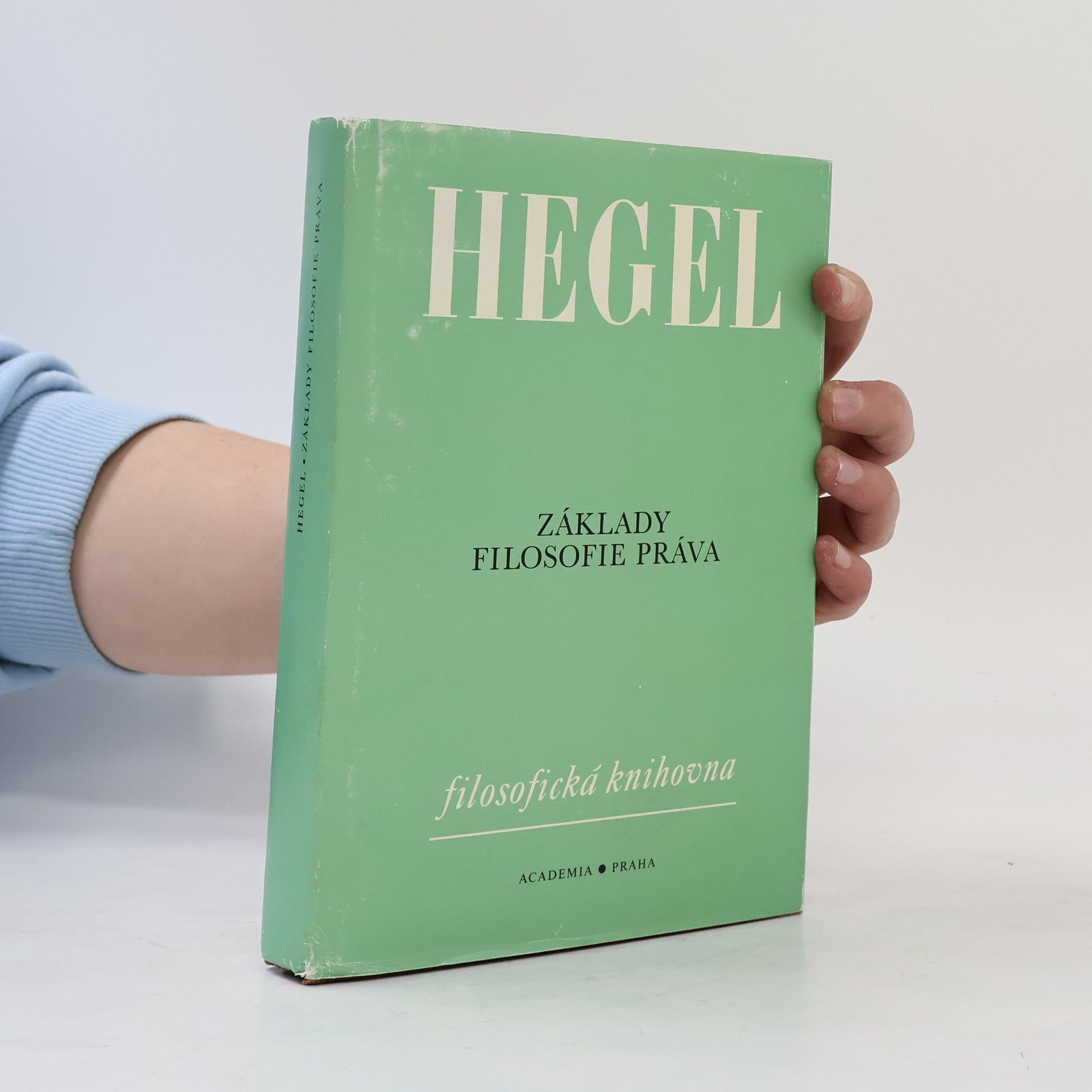 Georg Wilhelm Friedrich Hegel Základy filosofie práva