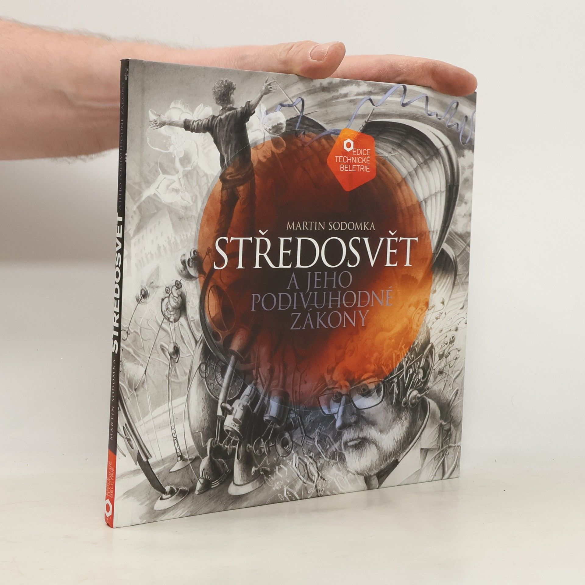 Martin Sodomka Středosvět a jeho podivuhodné zákony