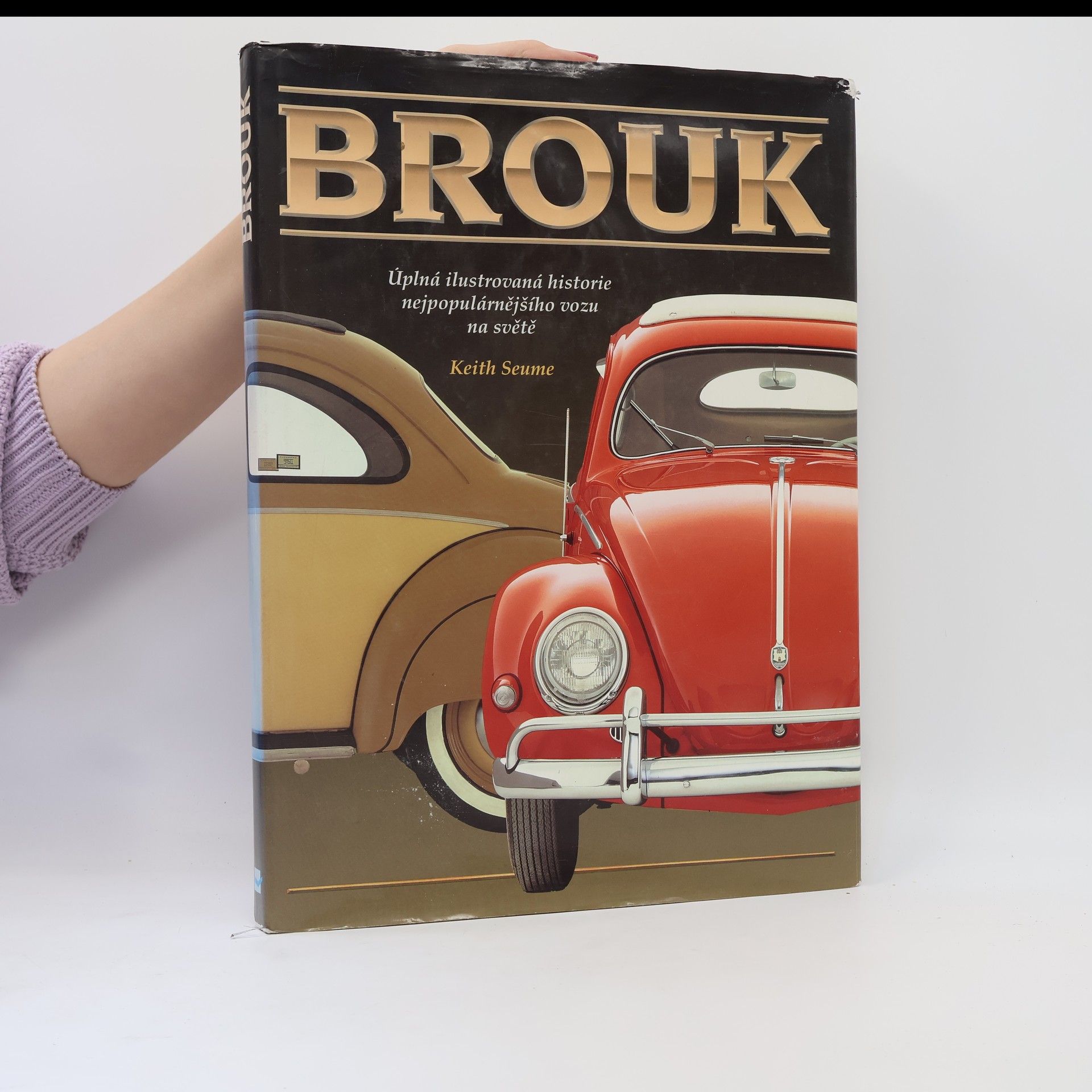 Keith Seume Brouk : úplná ilustrovaná historie nejpopulárnějšího vozu na světě