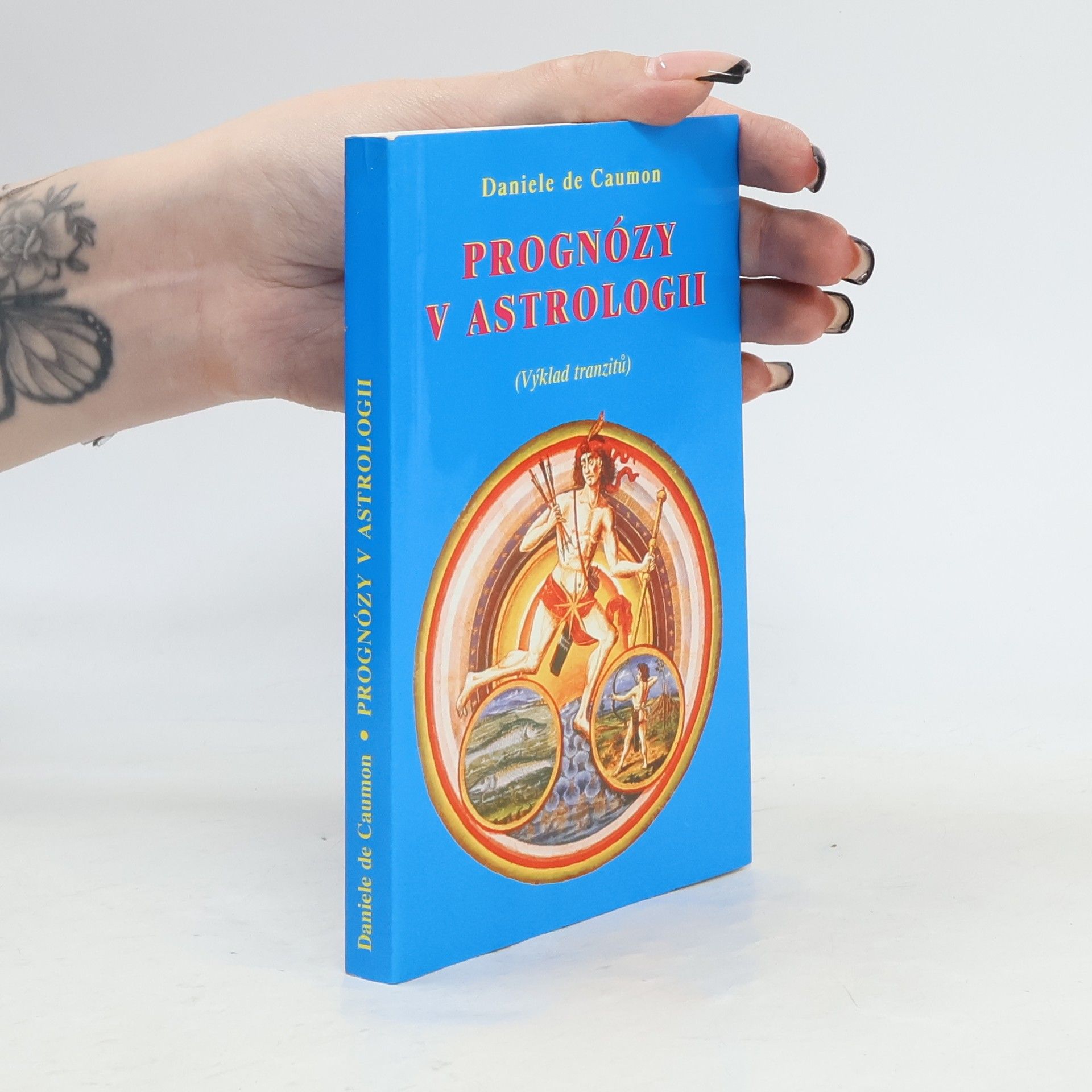 Danièle de Caumon Prognózy v astrologii : (výklad tranzitů)