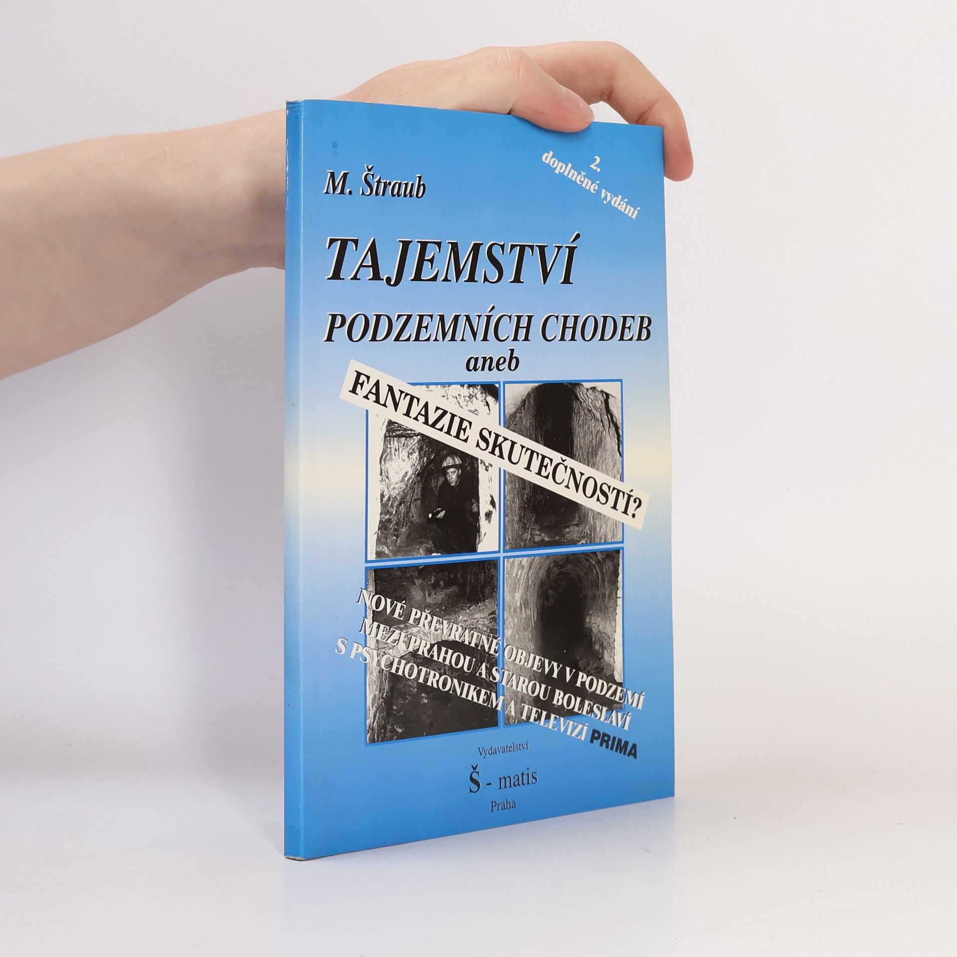 Miloš Štraub Tajemství podzemních chodeb