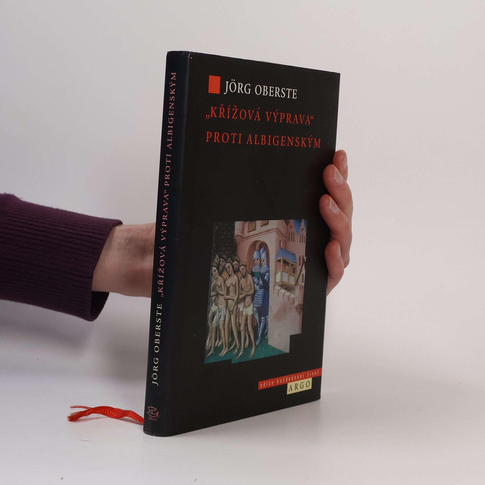 Jörg Oberste „Křížová výprava“ proti albigenským
