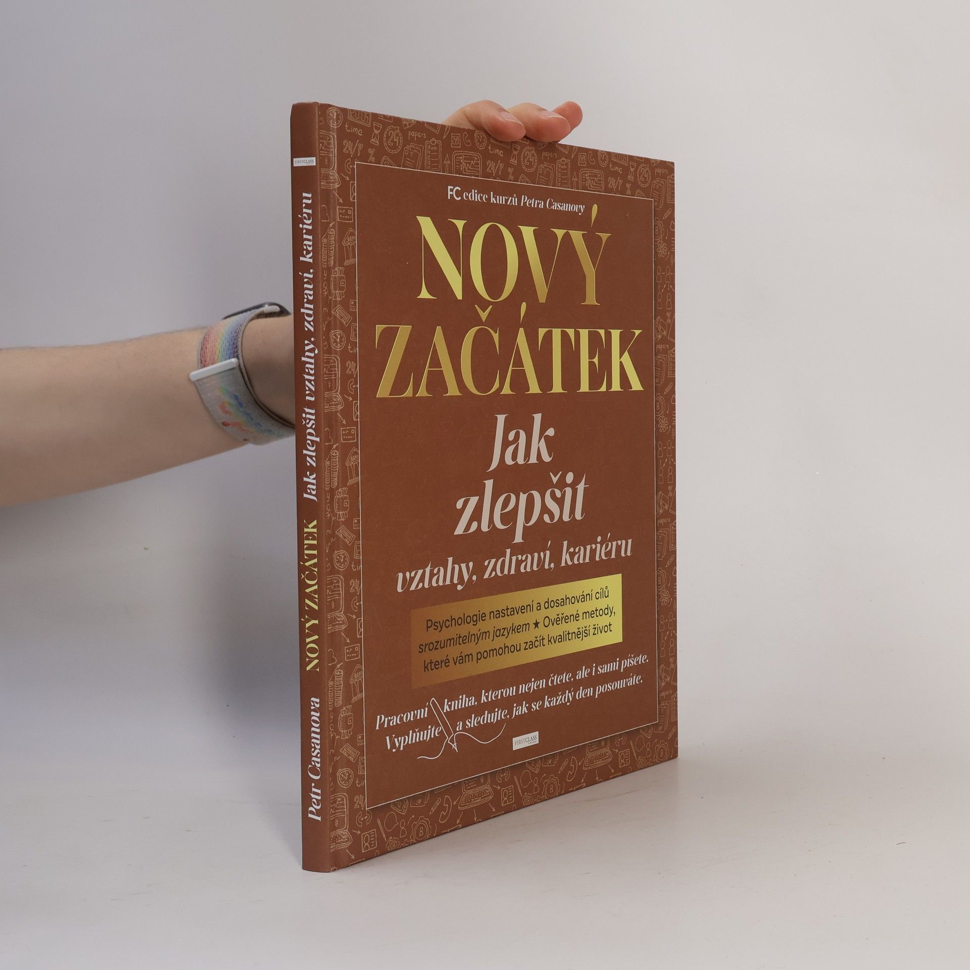 Petr Casanova Nový začátek : jak zlepšit vztahy, zdraví, kariéru