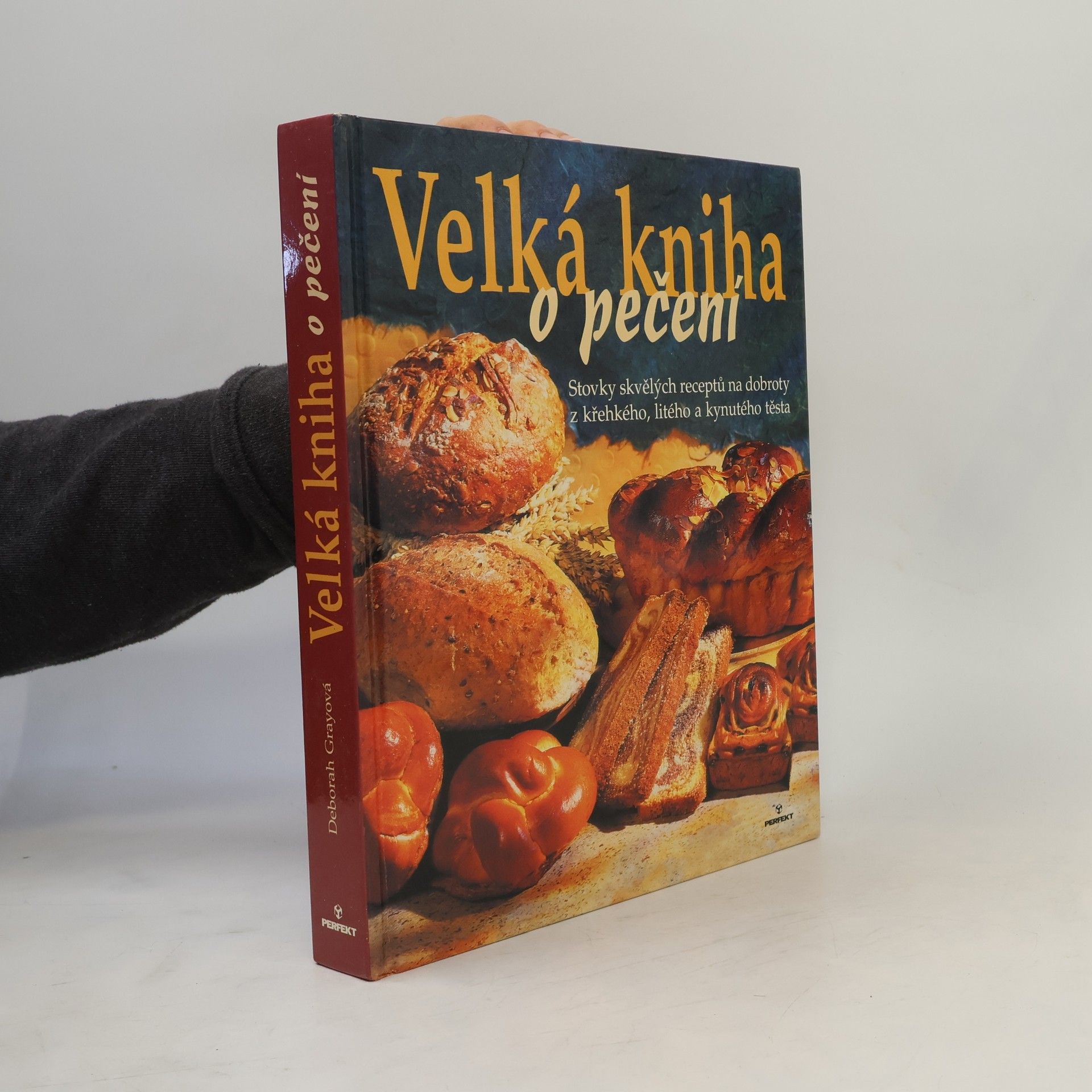 Deborah Gray Velká kniha o pečení