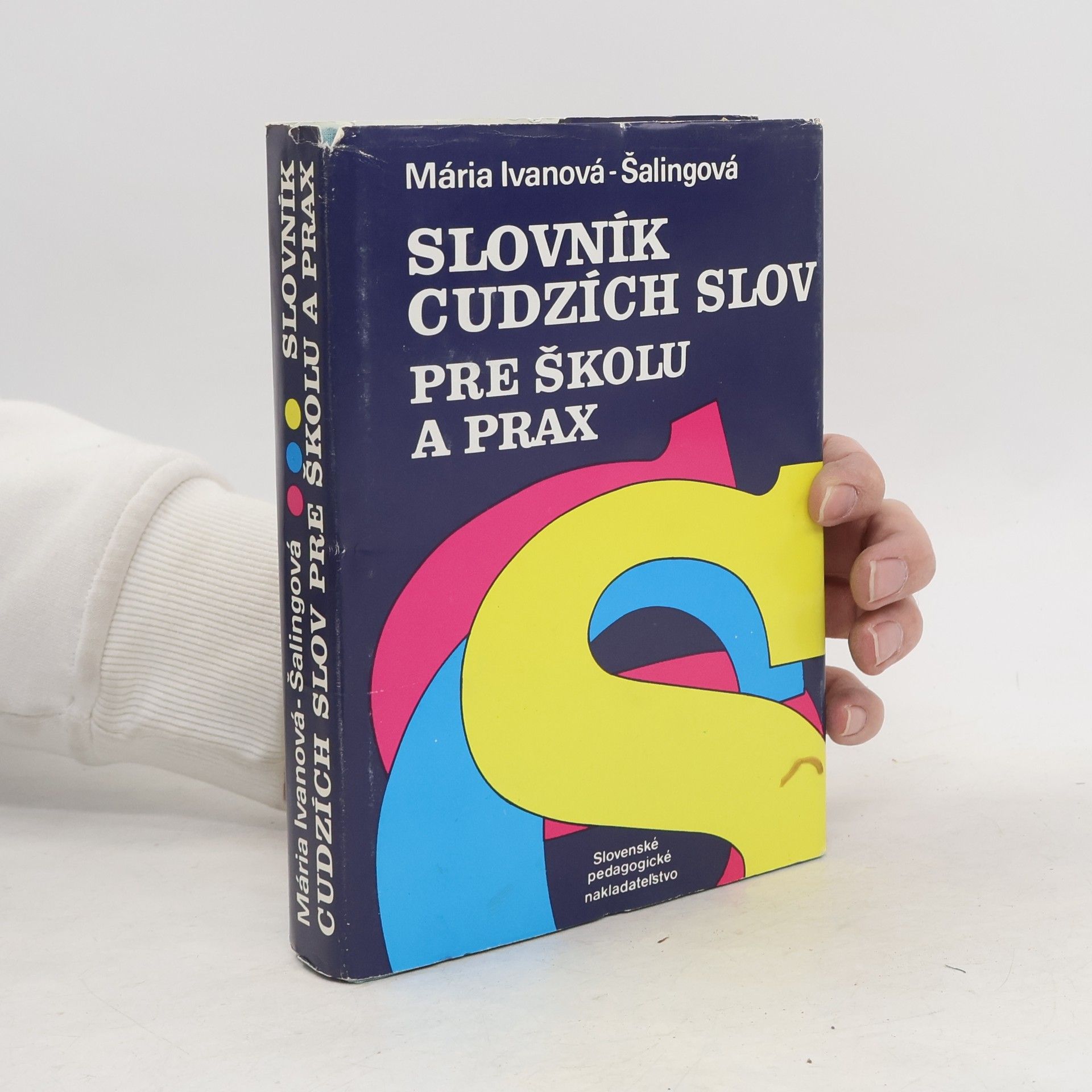 Maria Ivanová-Šalingová Slovník cudzích slov pre školu a prax