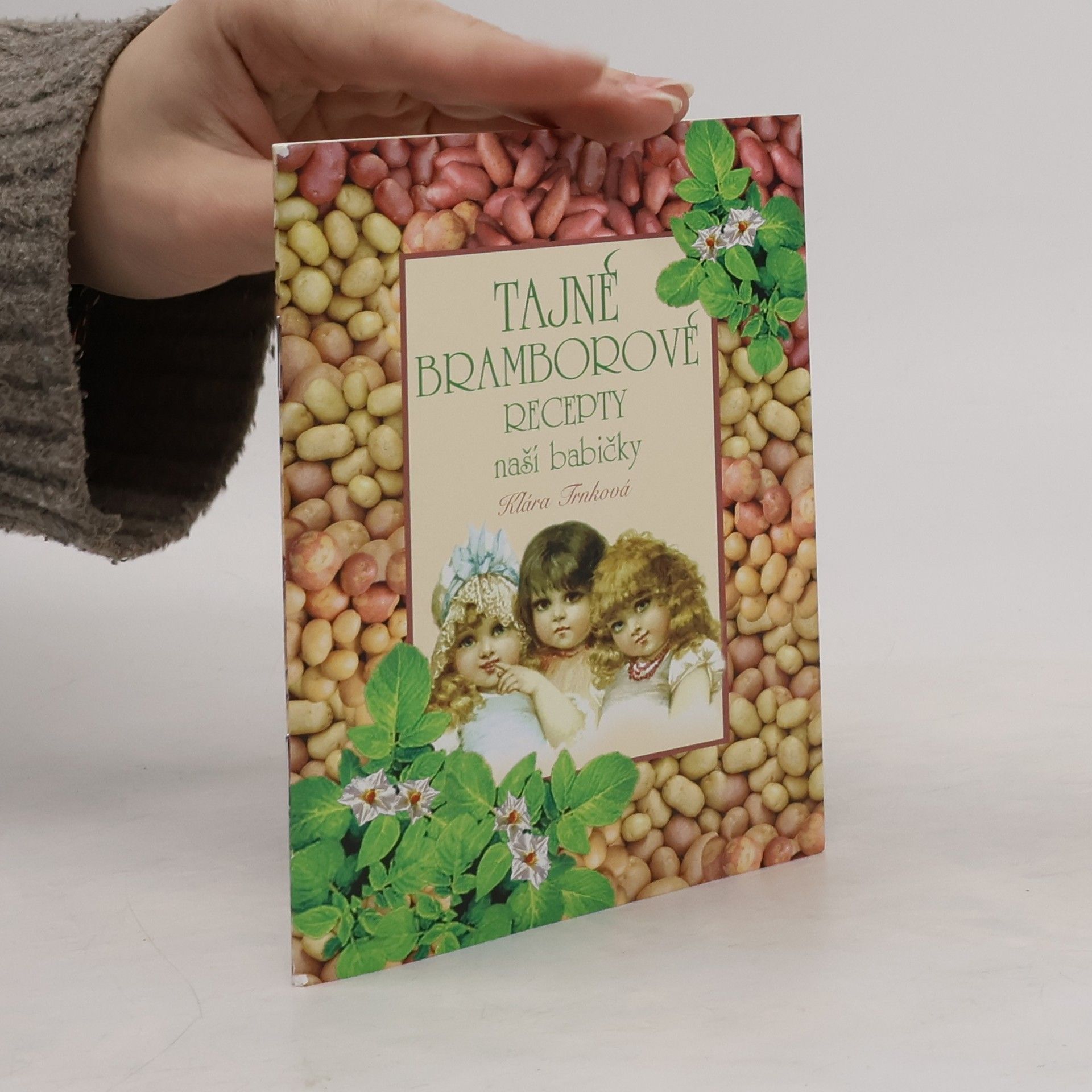 Klára Trnková Tajné bramborové recepty naší babičky
