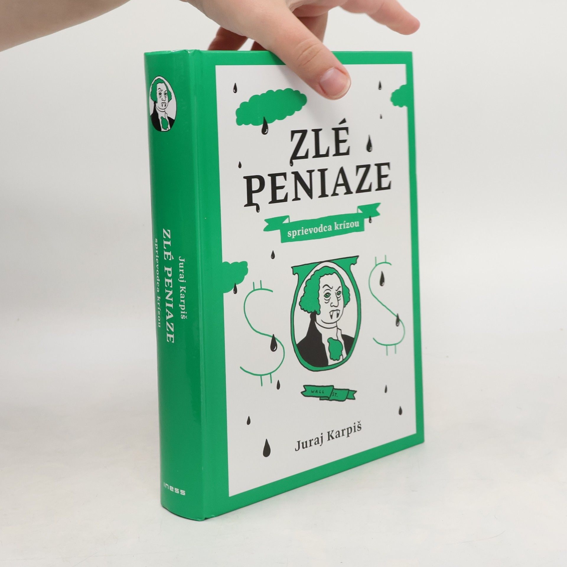 Juraj Karpis Zlé peniaze. Sprievodca krízou