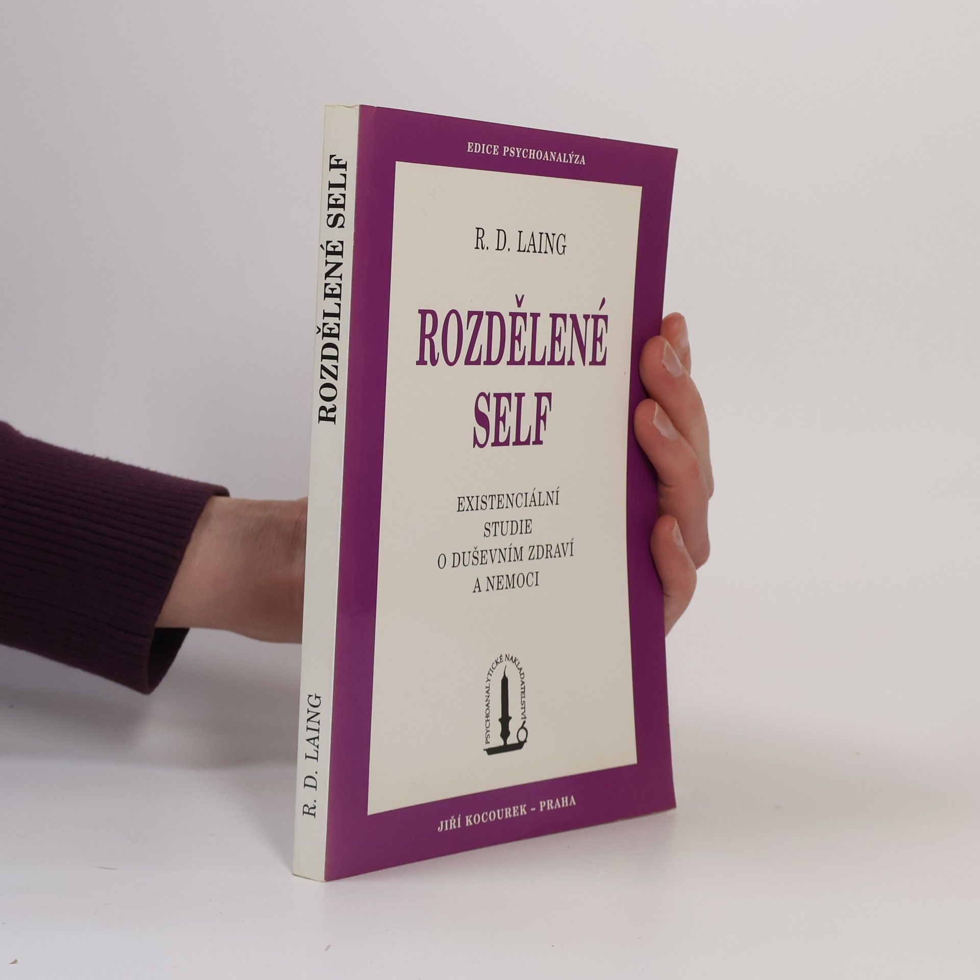Ronald David Laing Rozdělené self: Existenciální studie o duševním zdraví a nemoci