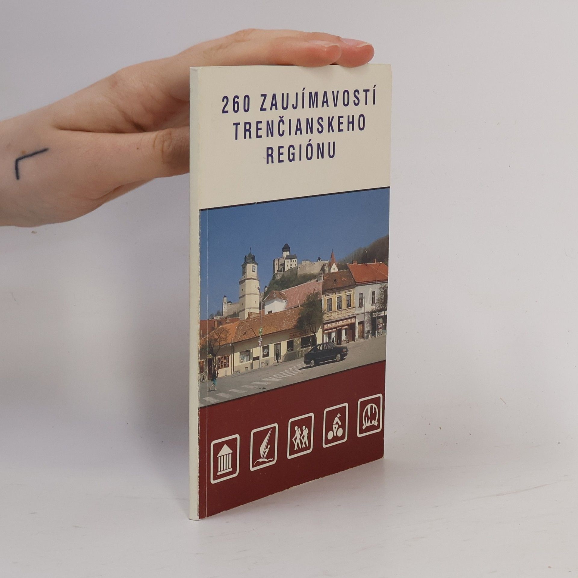 Peter Mati 260 zaujímavostí Trenčianskeho regiónu