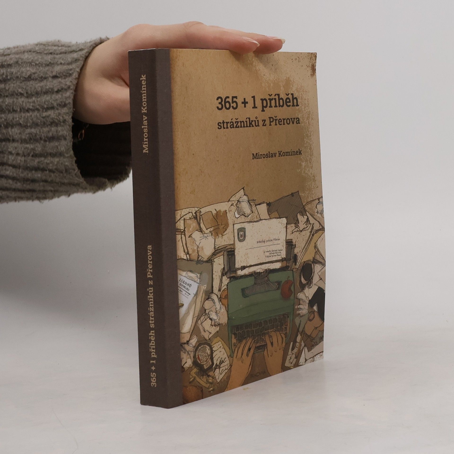Miroslav Komínek 365 + 1 příběh strážníků z Přerova