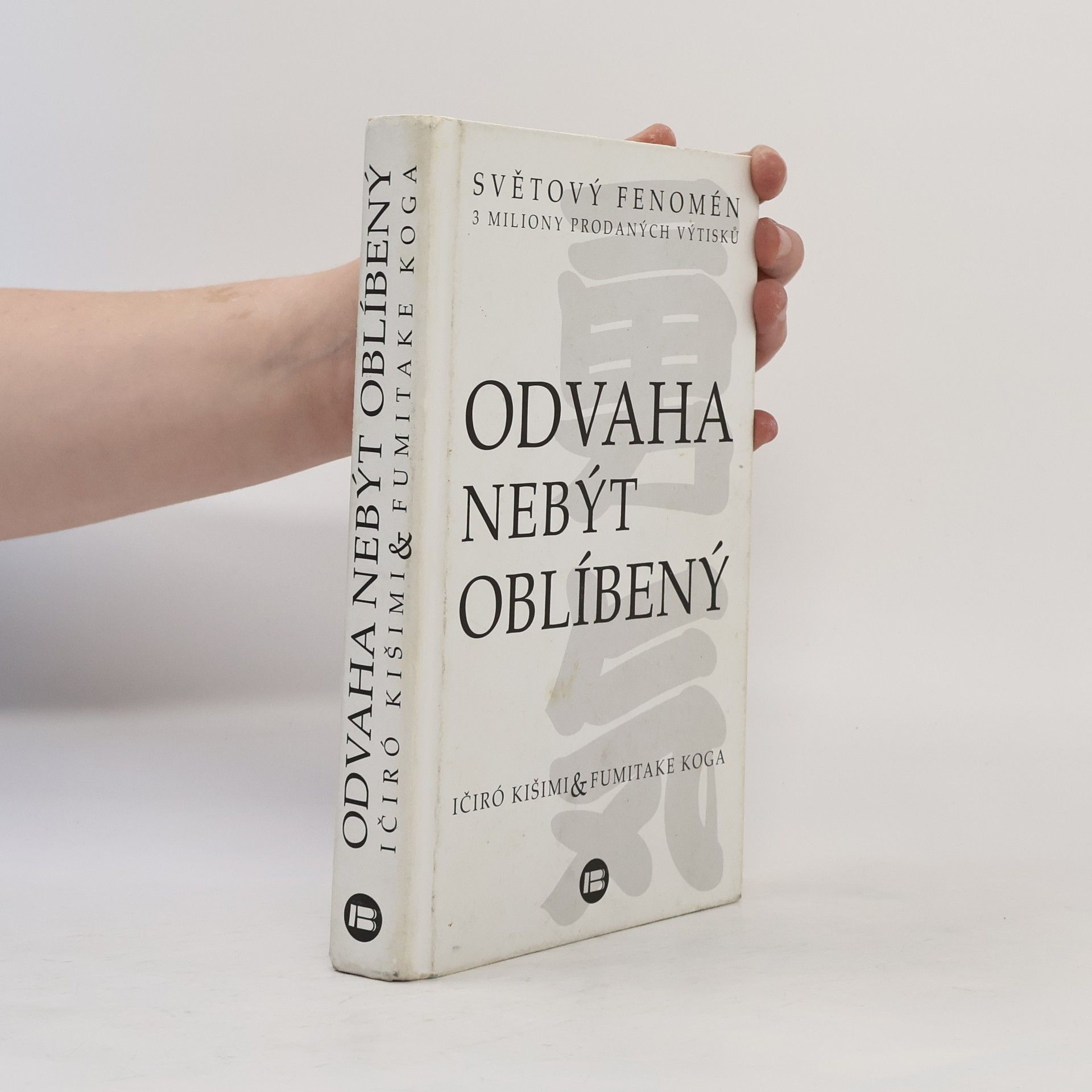 Ičiró Kišimi Odvaha nebýt oblíbený