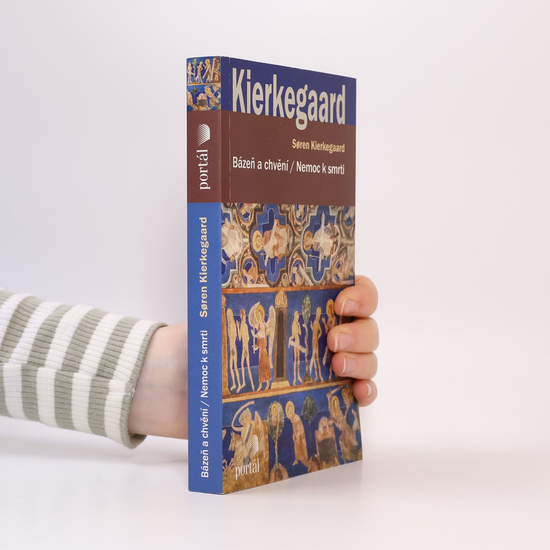 Søren Kierkegaard Bázeň a chvění ; Nemoc k smrti