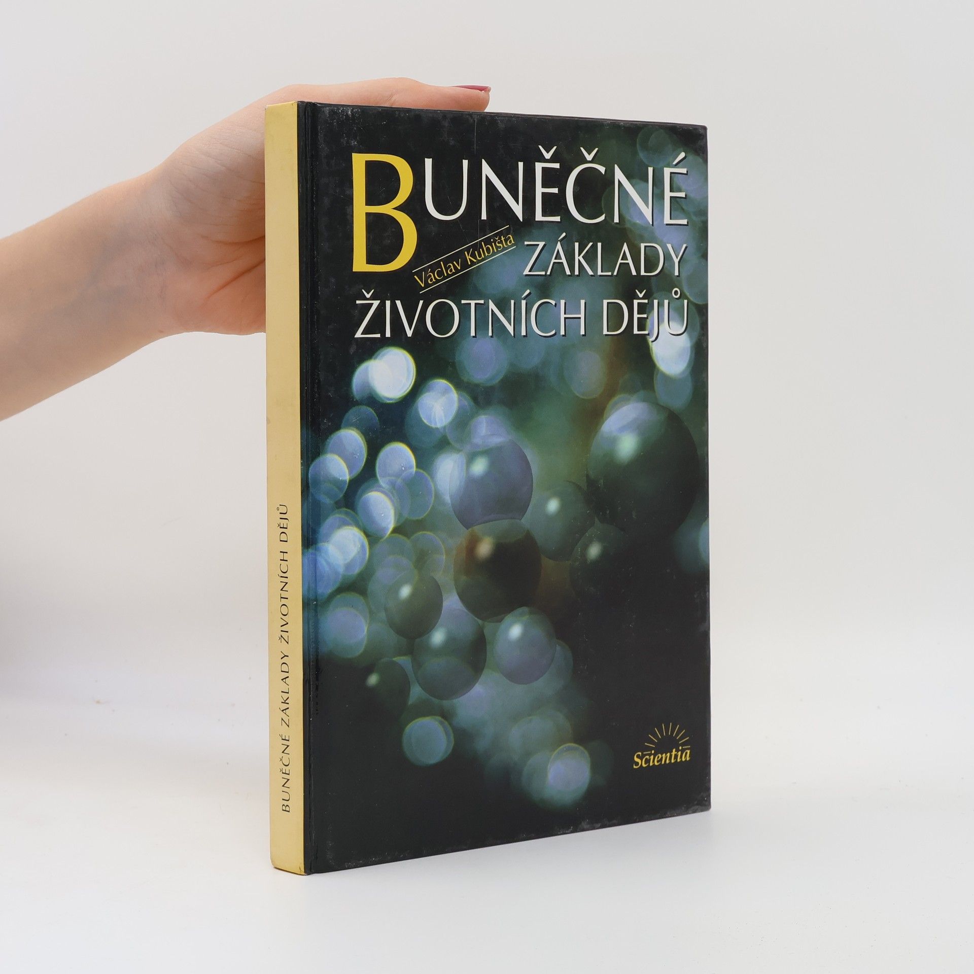 Václav Kubišta Buněčné základy životních dějů