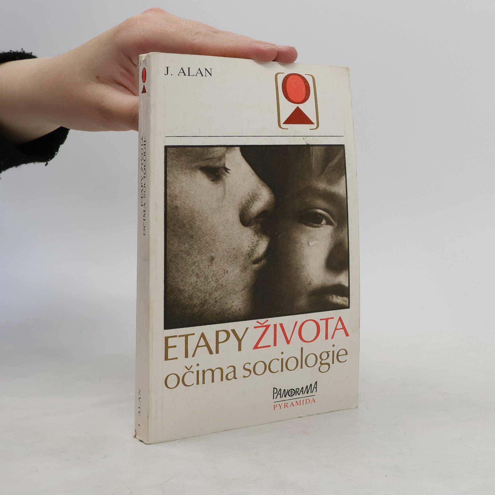 Josef Alan Etapy života očima sociologie