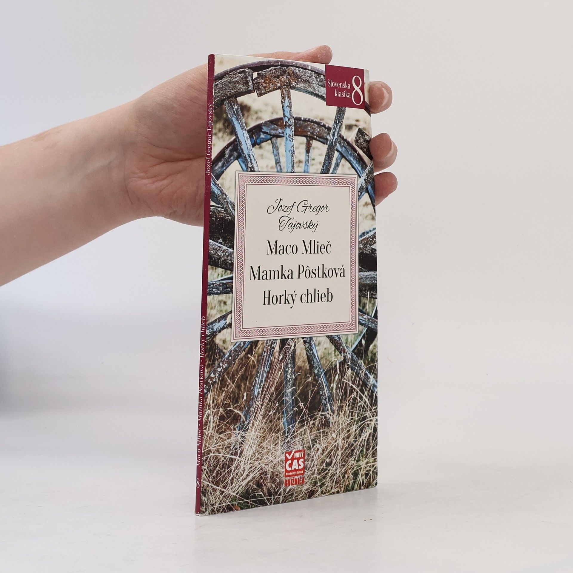 Jozef Gregor Tajovský Maco Mlieč / Mamka Pôstková / Horký chlieb