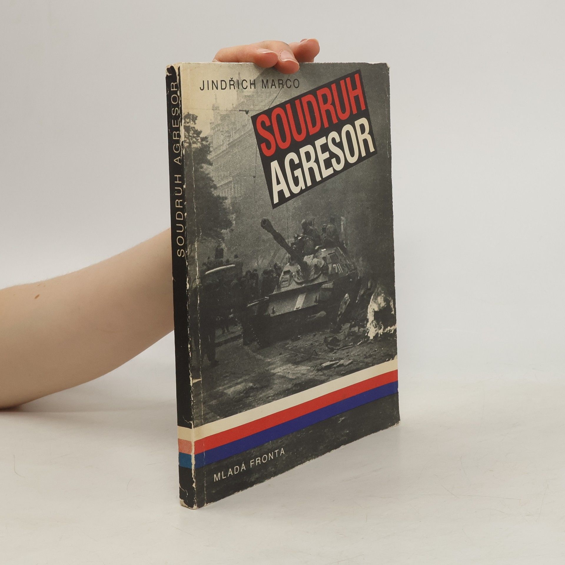 Jindřich Marco Soudruh agresor