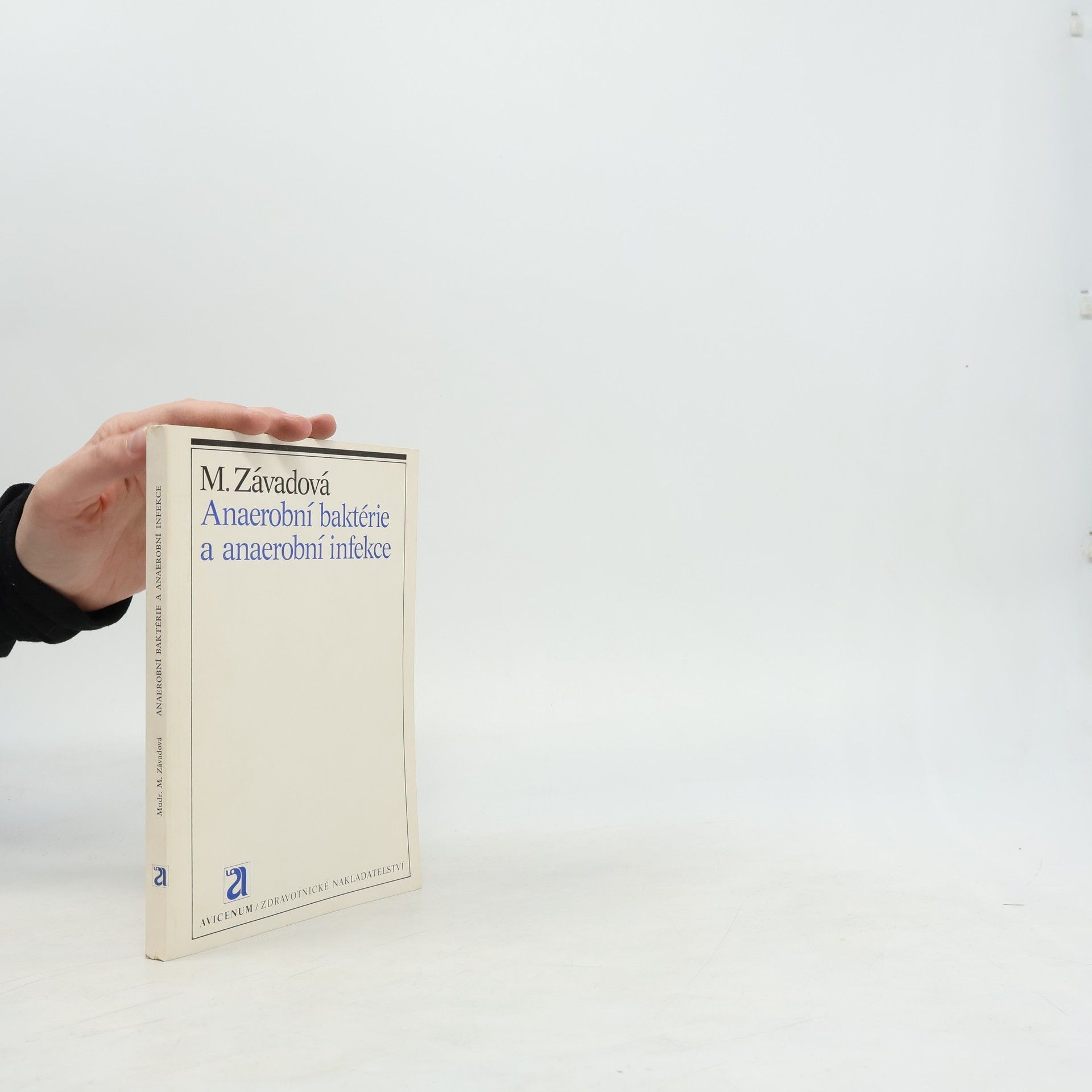 Milada Závadová Anaerobní baktérie a anaerobní infekce