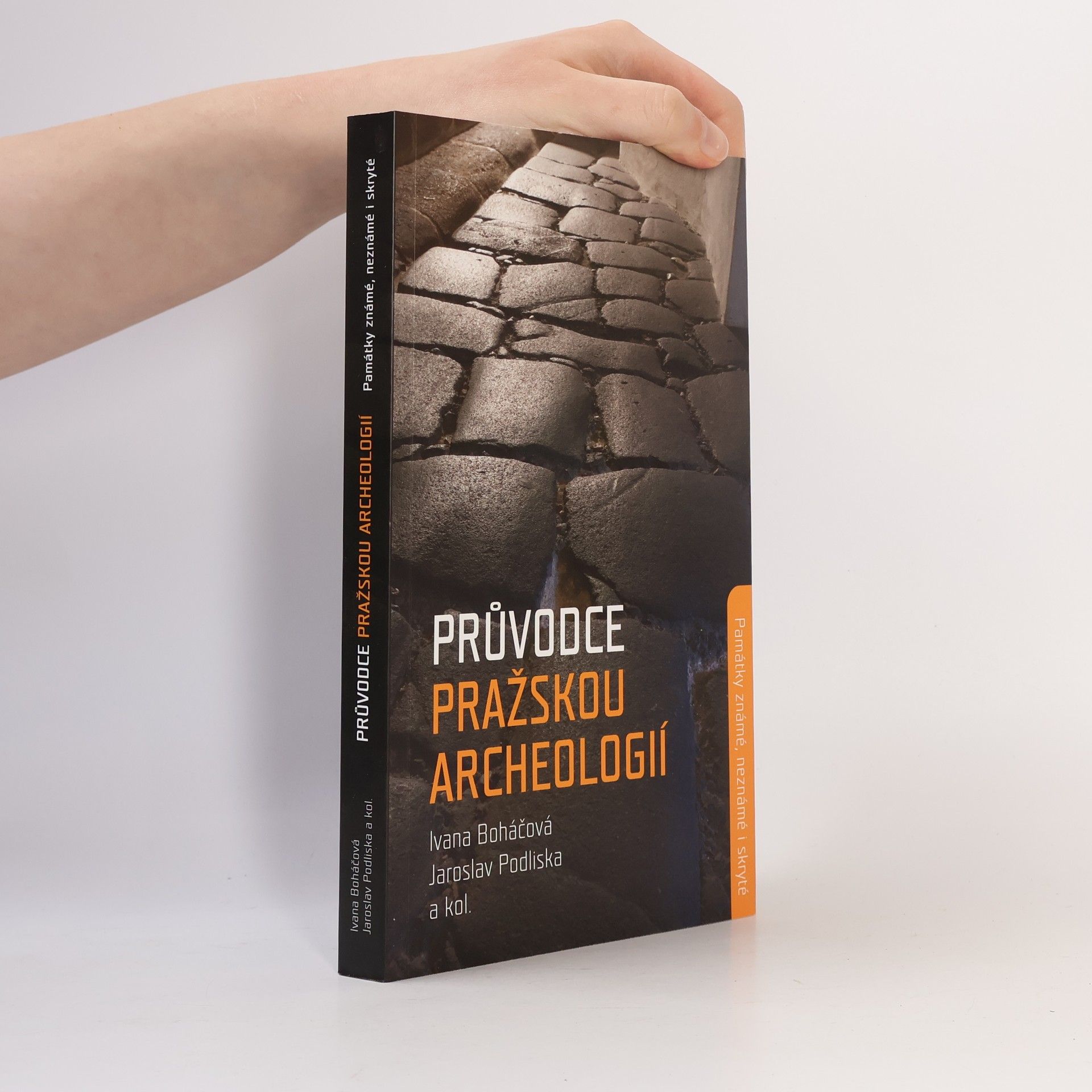 Various authors Průvodce pražskou archeologií