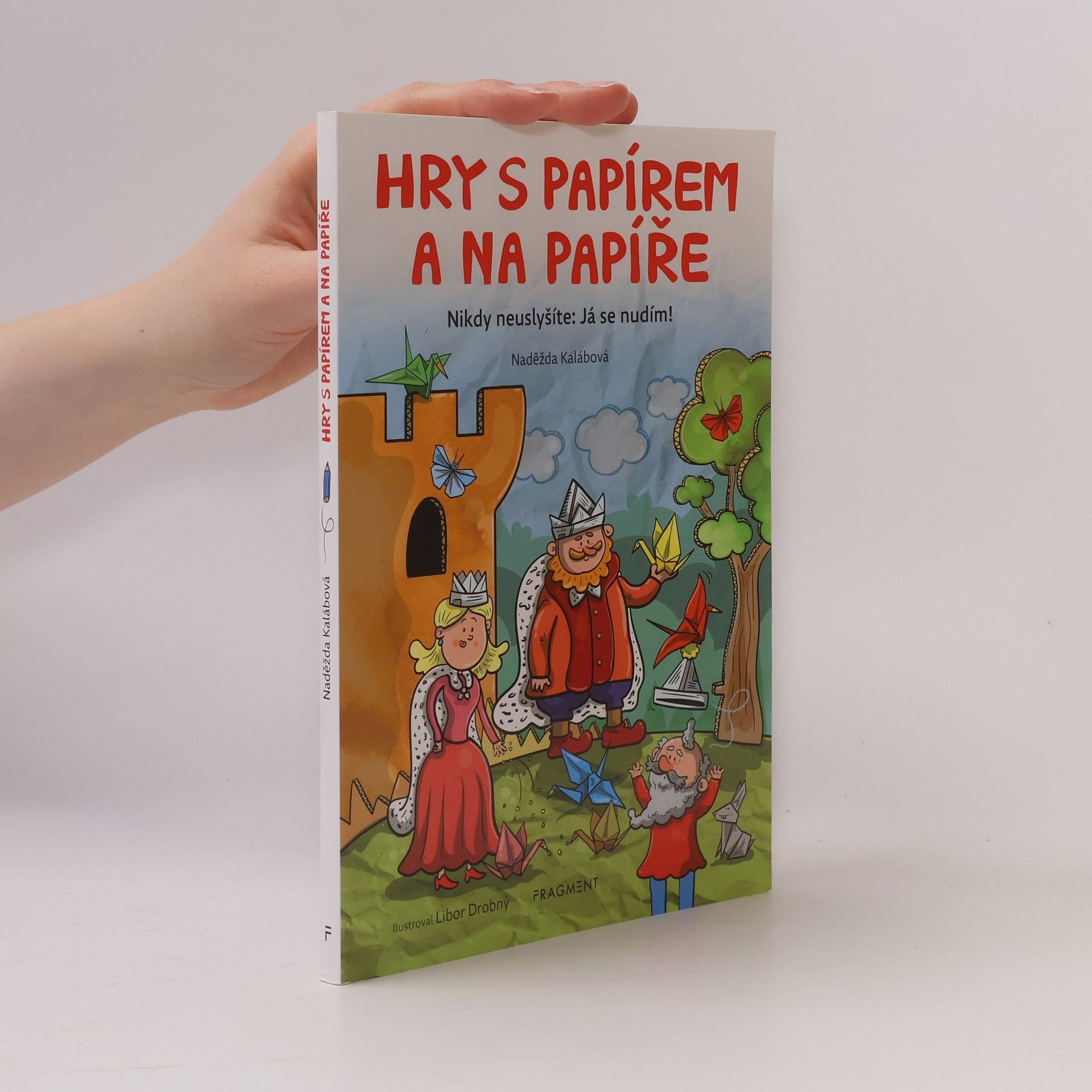 Naděžda Kalábová Hry s papírem a na papíře