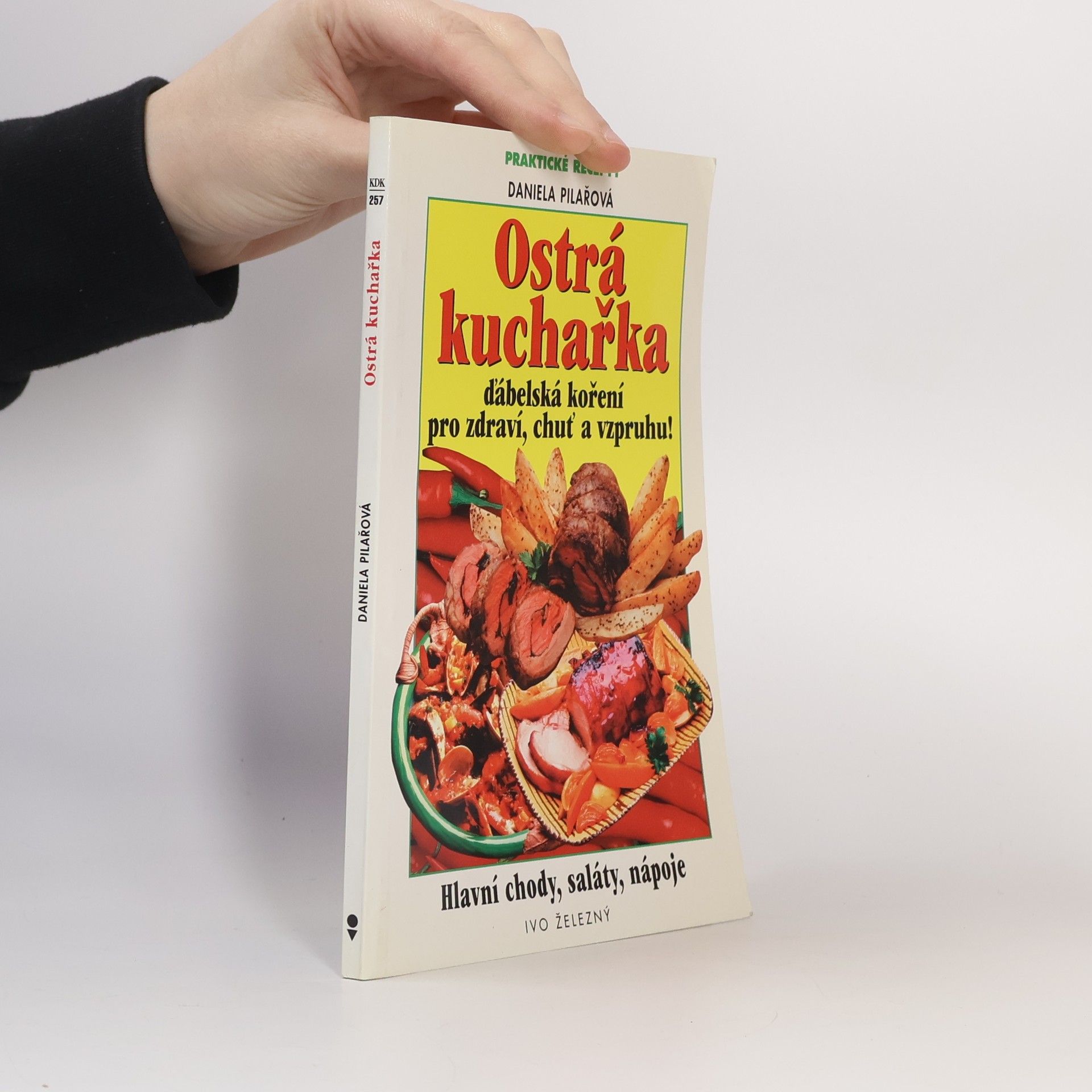 Daniela Pilařová Ostrá kuchařka