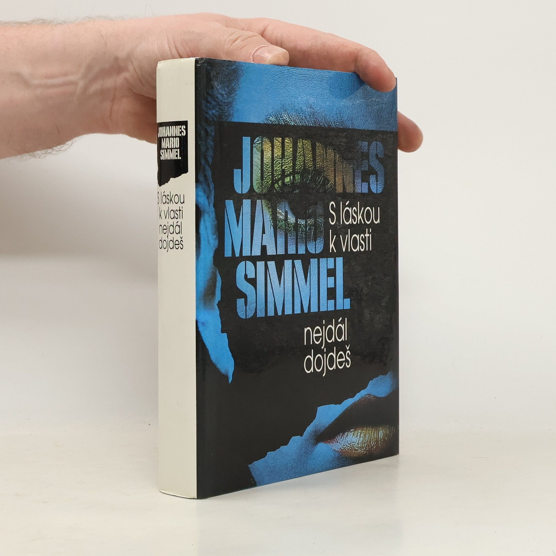 Johannes Mario Simmel S láskou k vlasti nejdál dojdeš