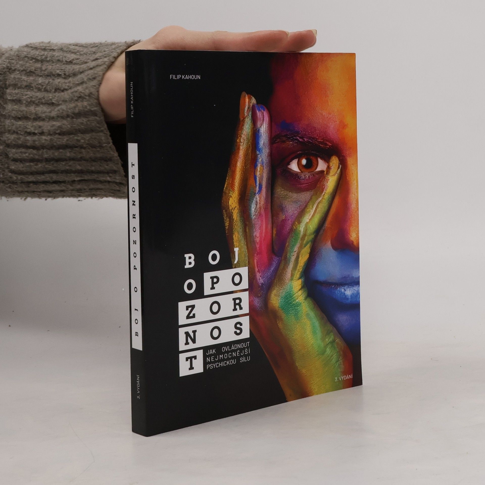 Filip Kahoun Boj o pozornost. Jak ovládnout nejmocnější psychickou sílu