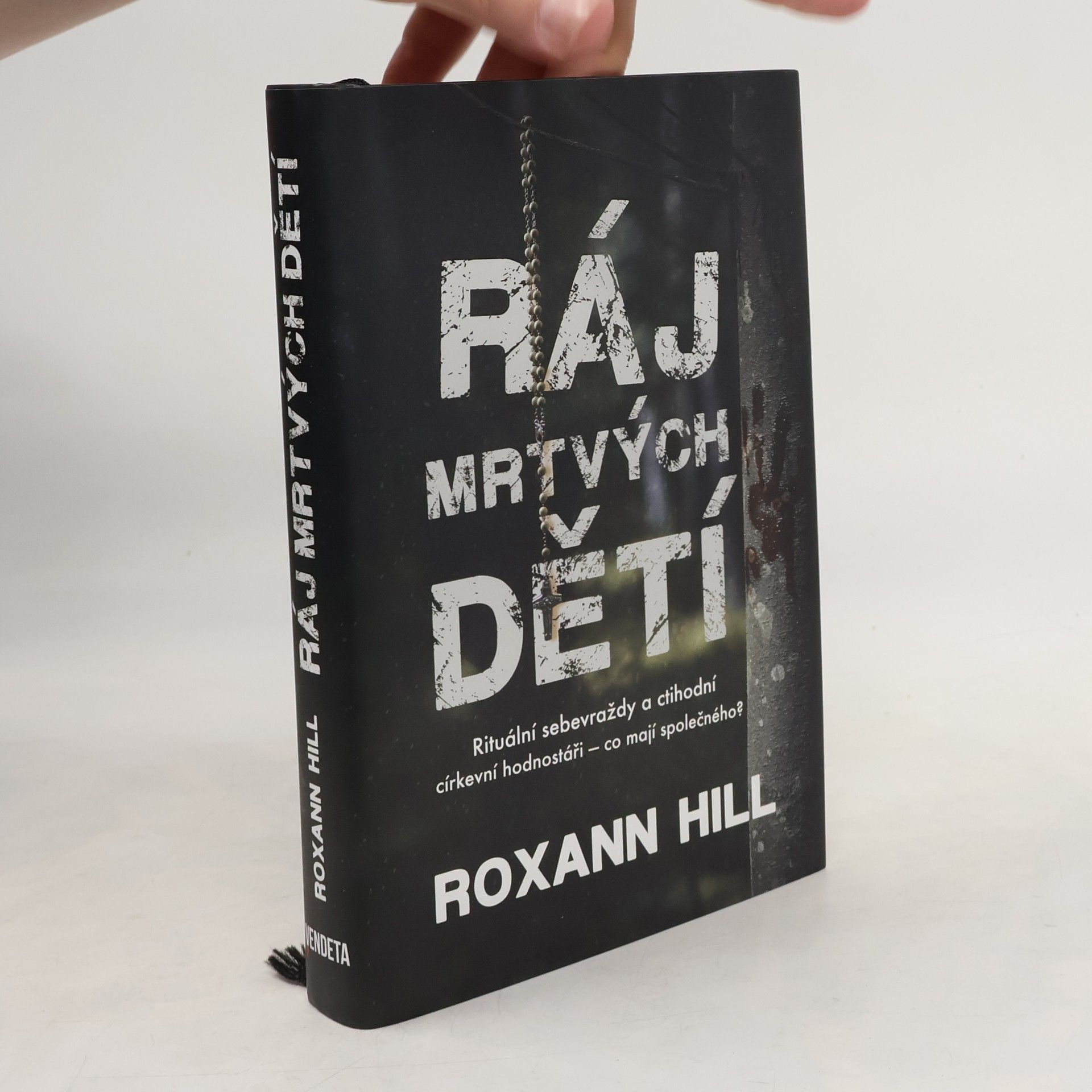 Roxann Hill Ráj mrtvých dětí