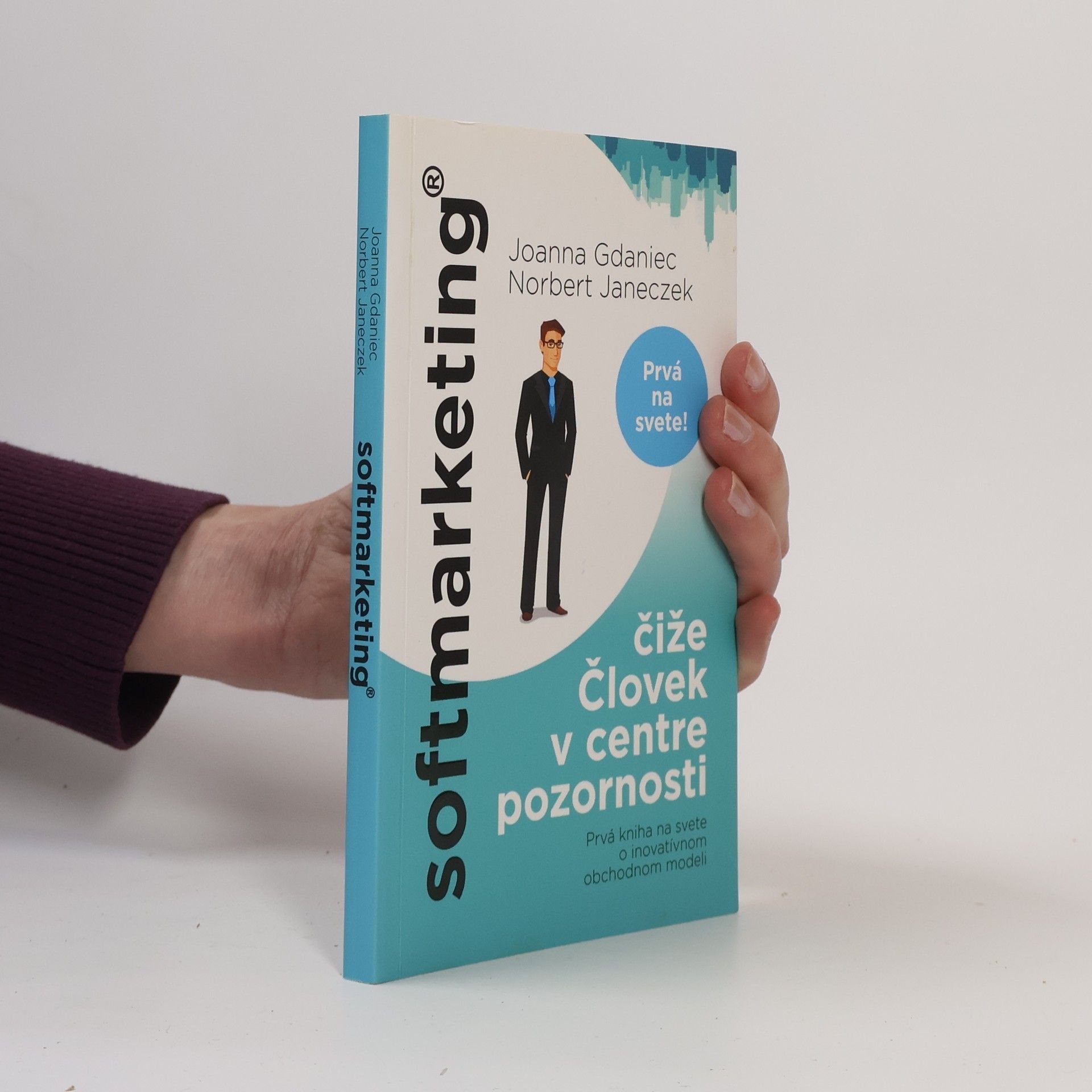 Autores varios Softmarketing, čiže človek v centre pozornosti