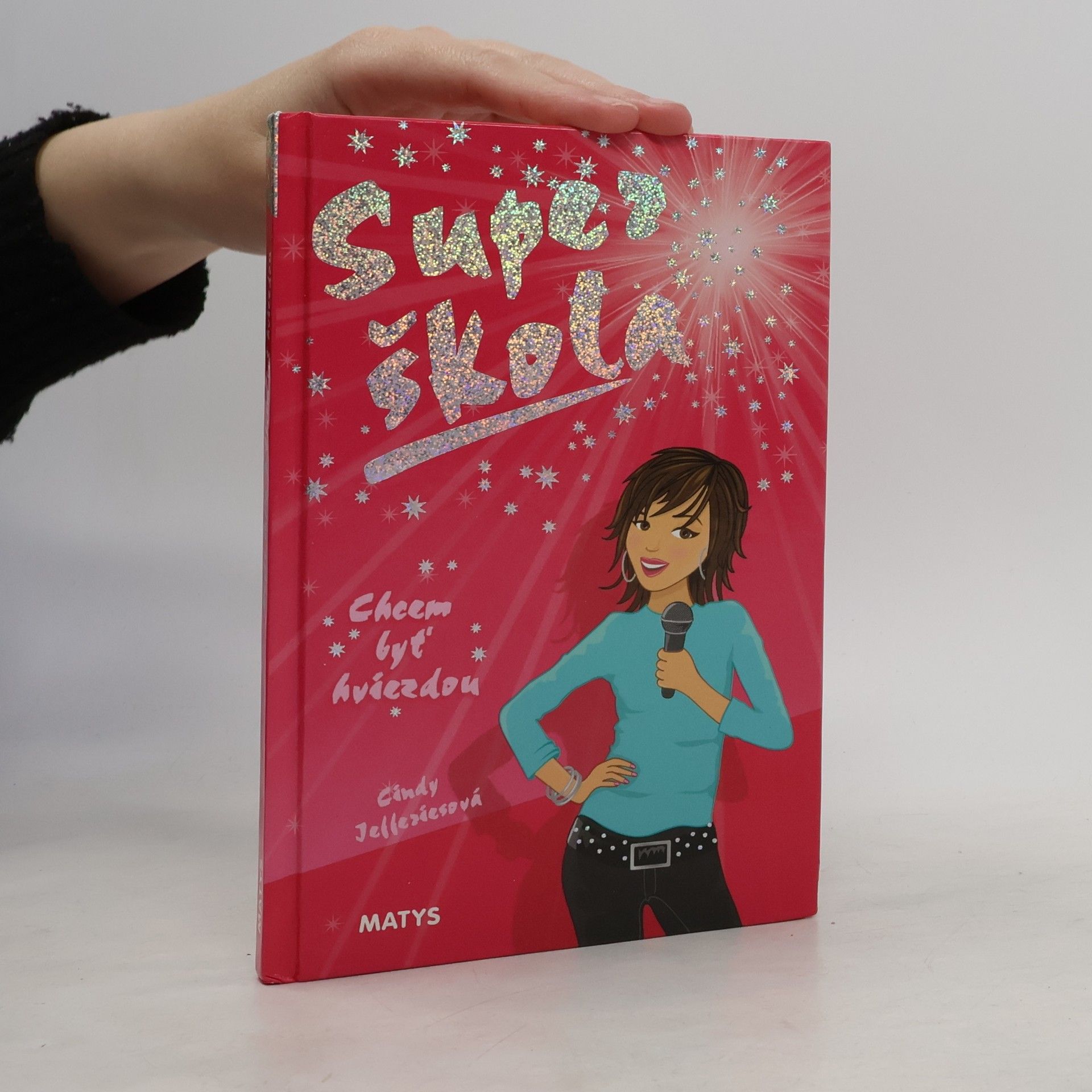 Cindy Jefferies Super škola - Chcem byť hviezdou