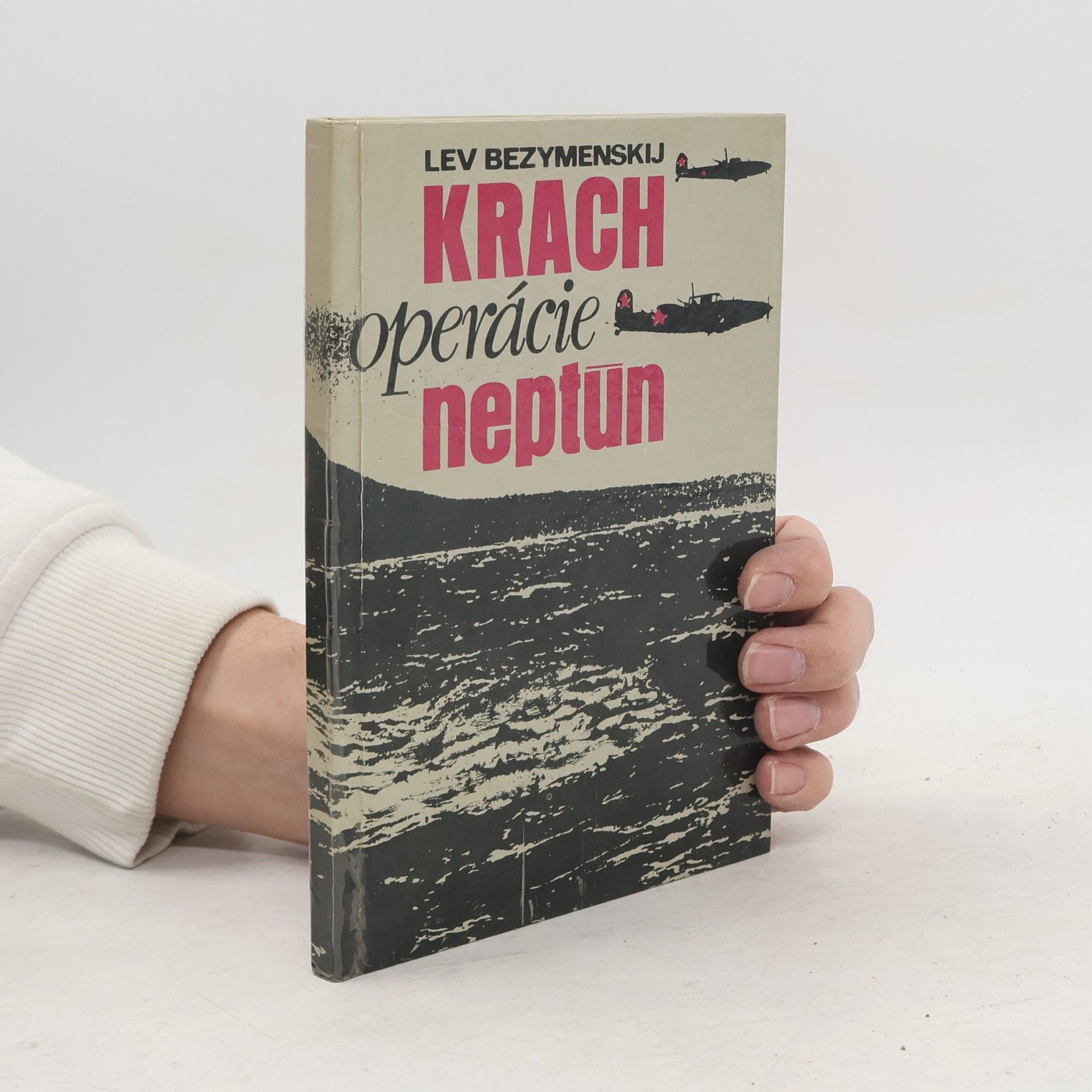 Lev A. Bezymenskij Krach operácie Neptún