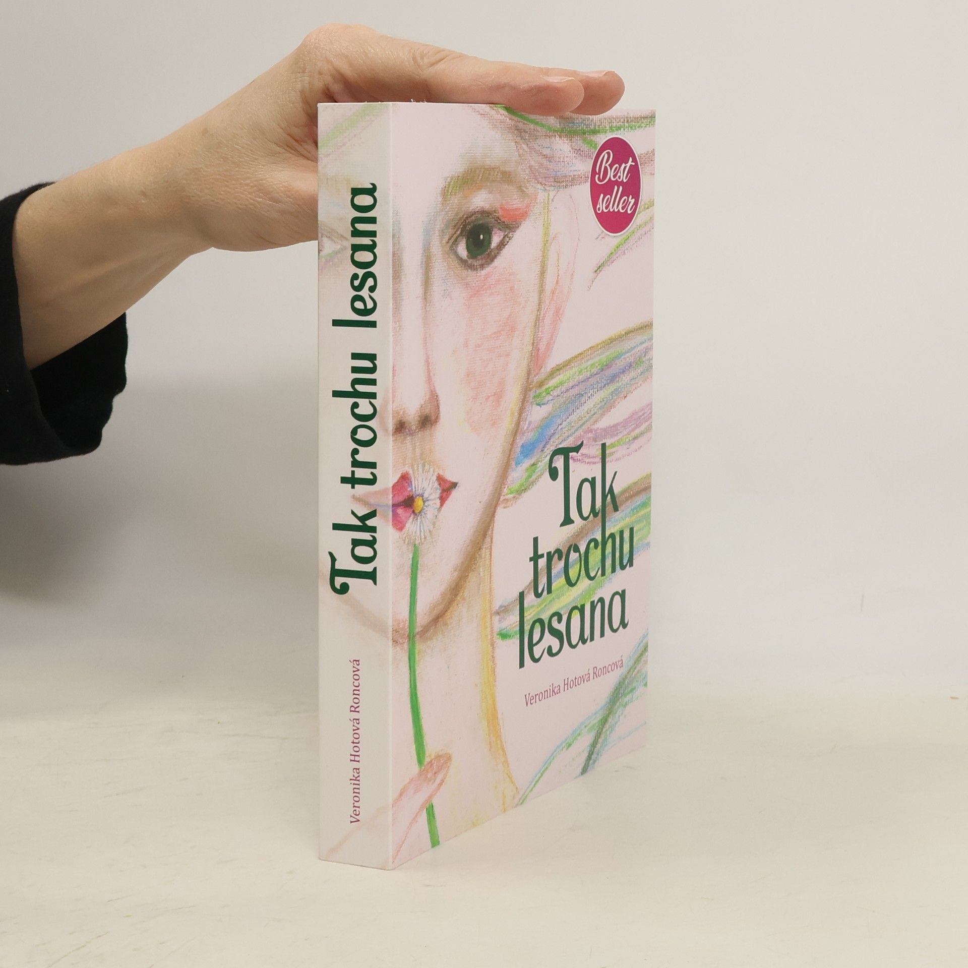Veronika Hotová Roncová Tak trochu lesana