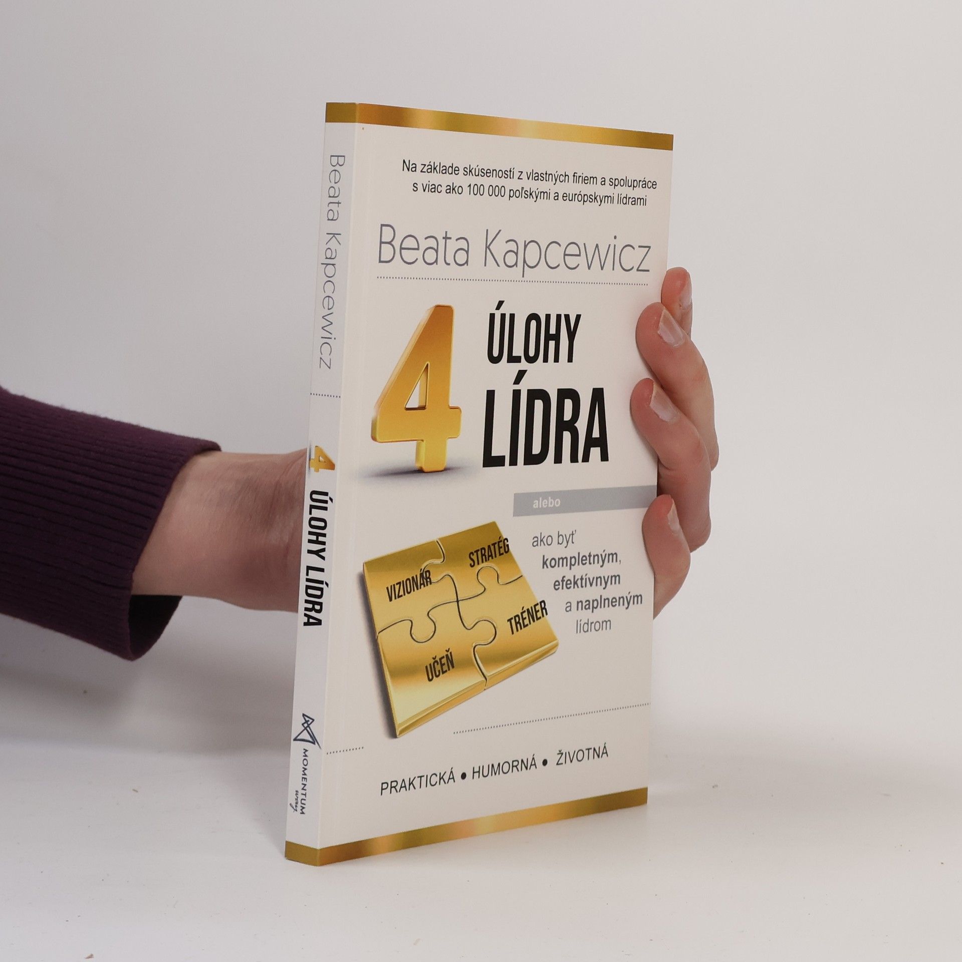 Beata Kapcewicz 4 úlohy lídra alebo ako byť kompletným, efektívným a naplneným lídrom