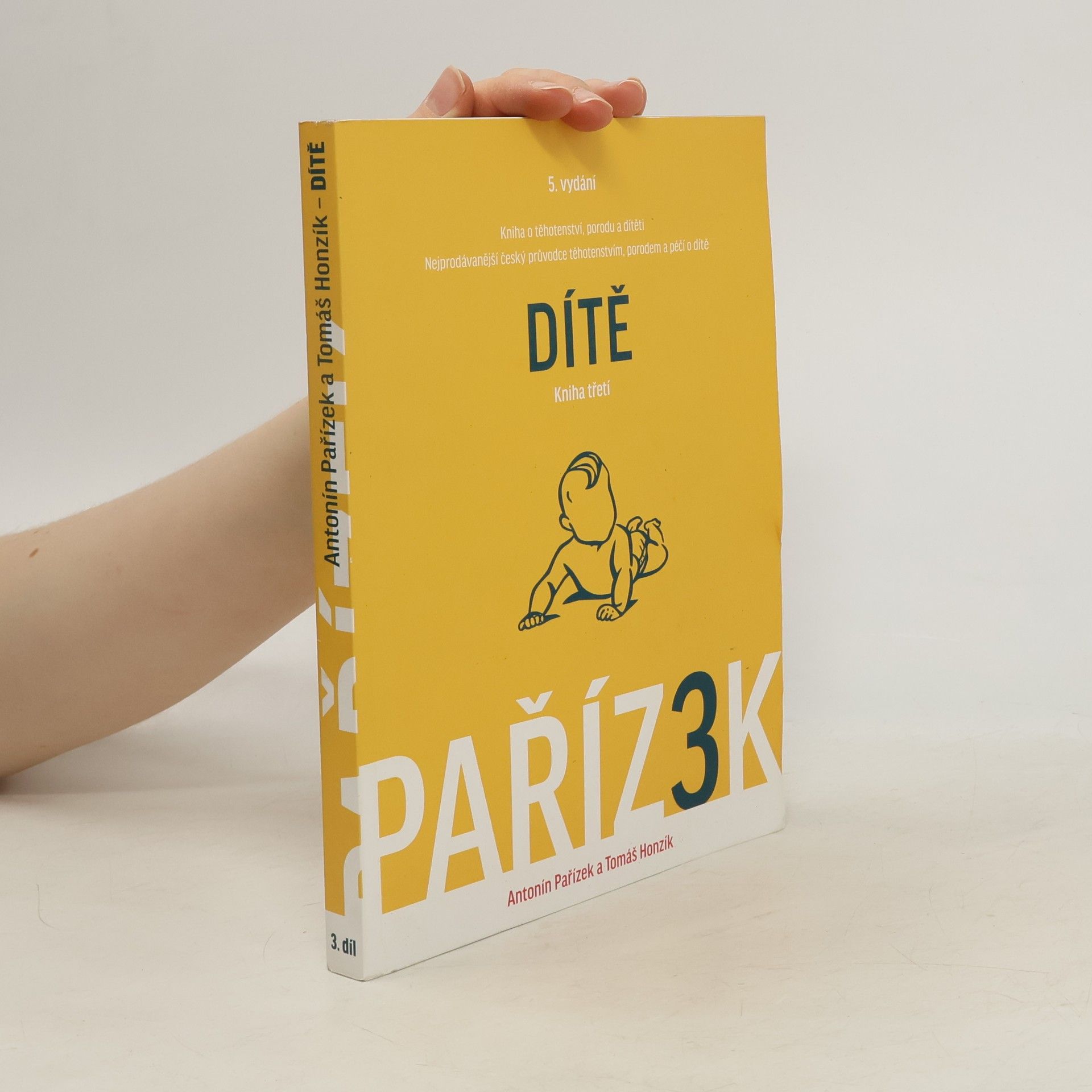 Kniha o těhotenství, porodu a dítěti: 3. díl, Dítě