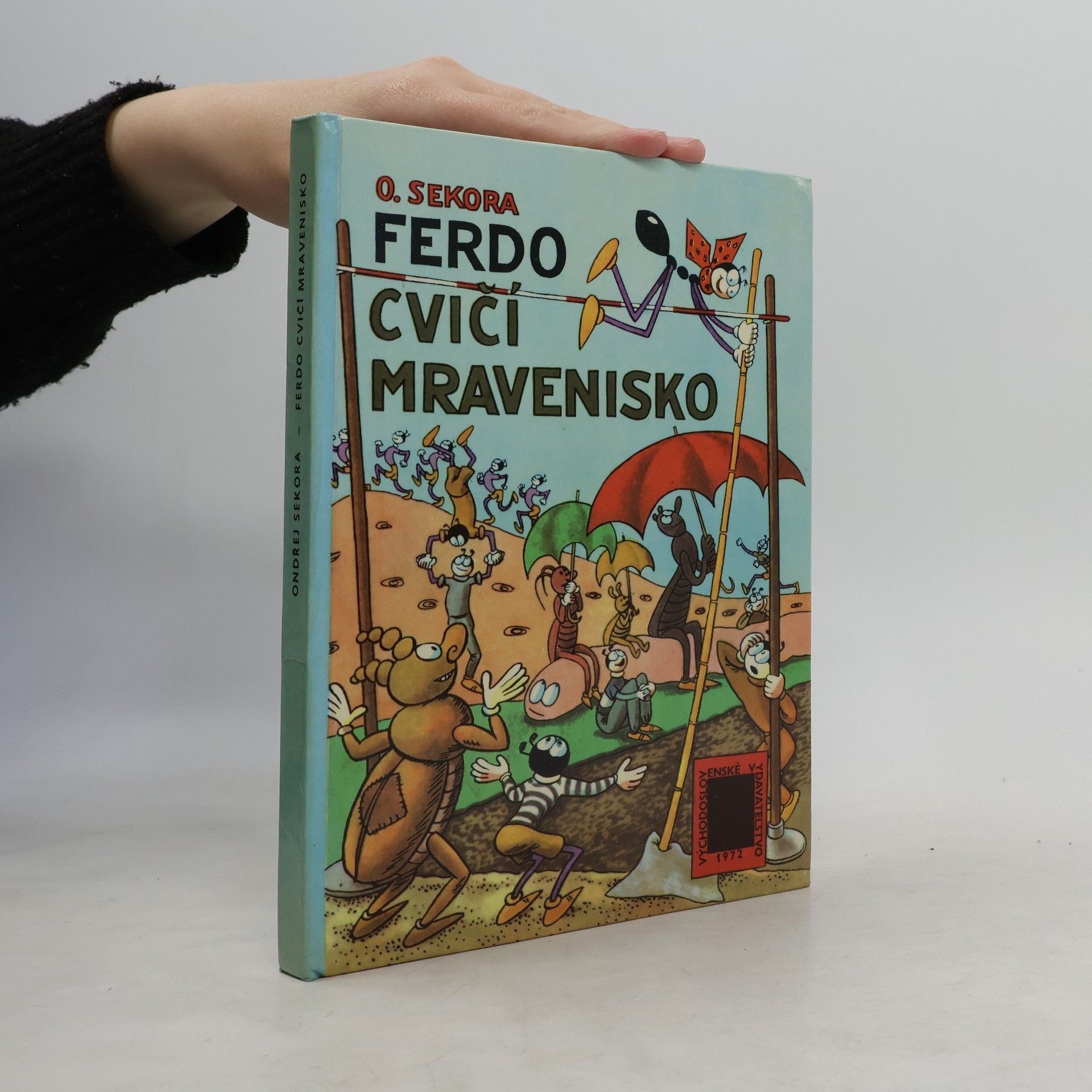 Ondřej J. Sekora Ferdo cvičí mravenisko
