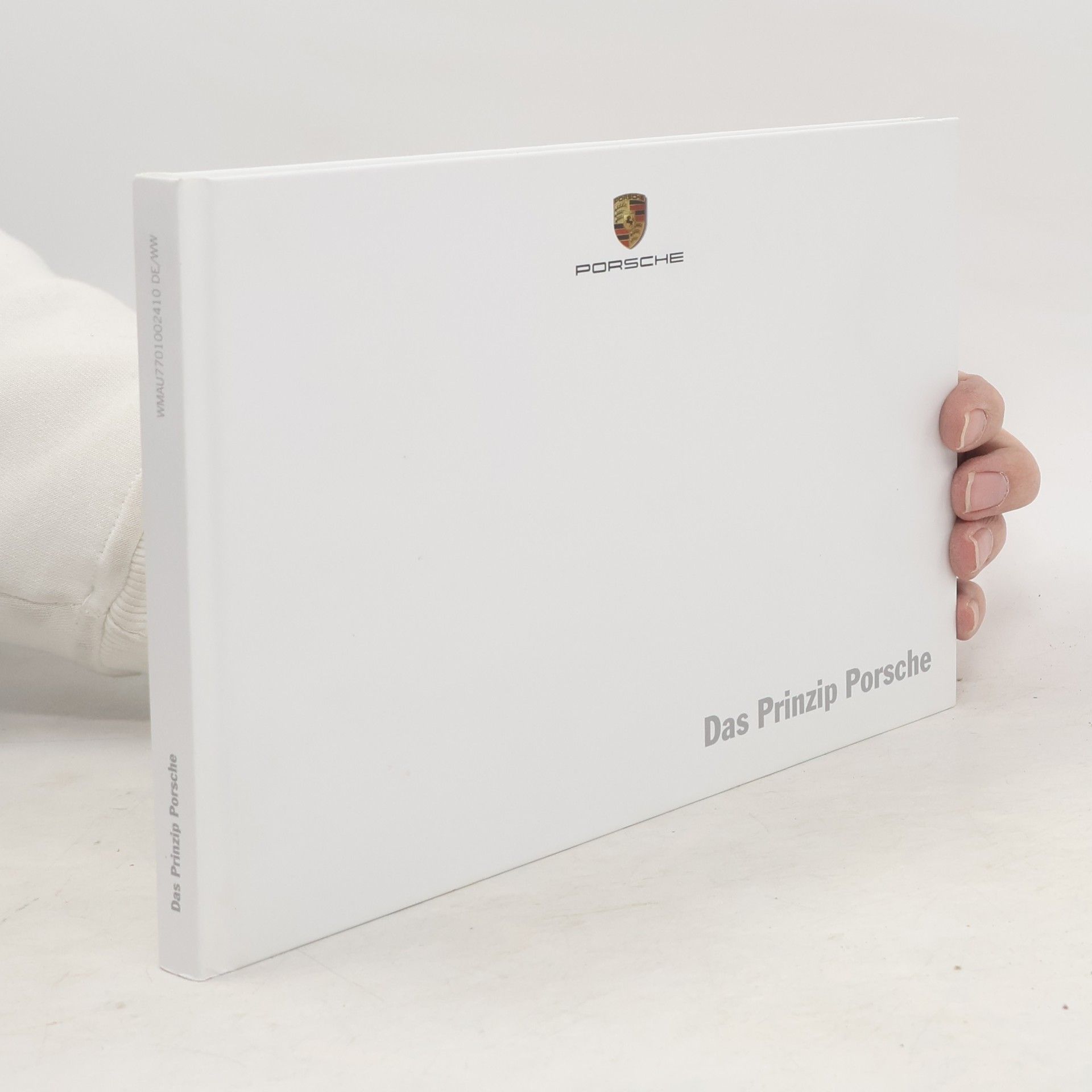 AA.VV. Das Prinzip Porsche