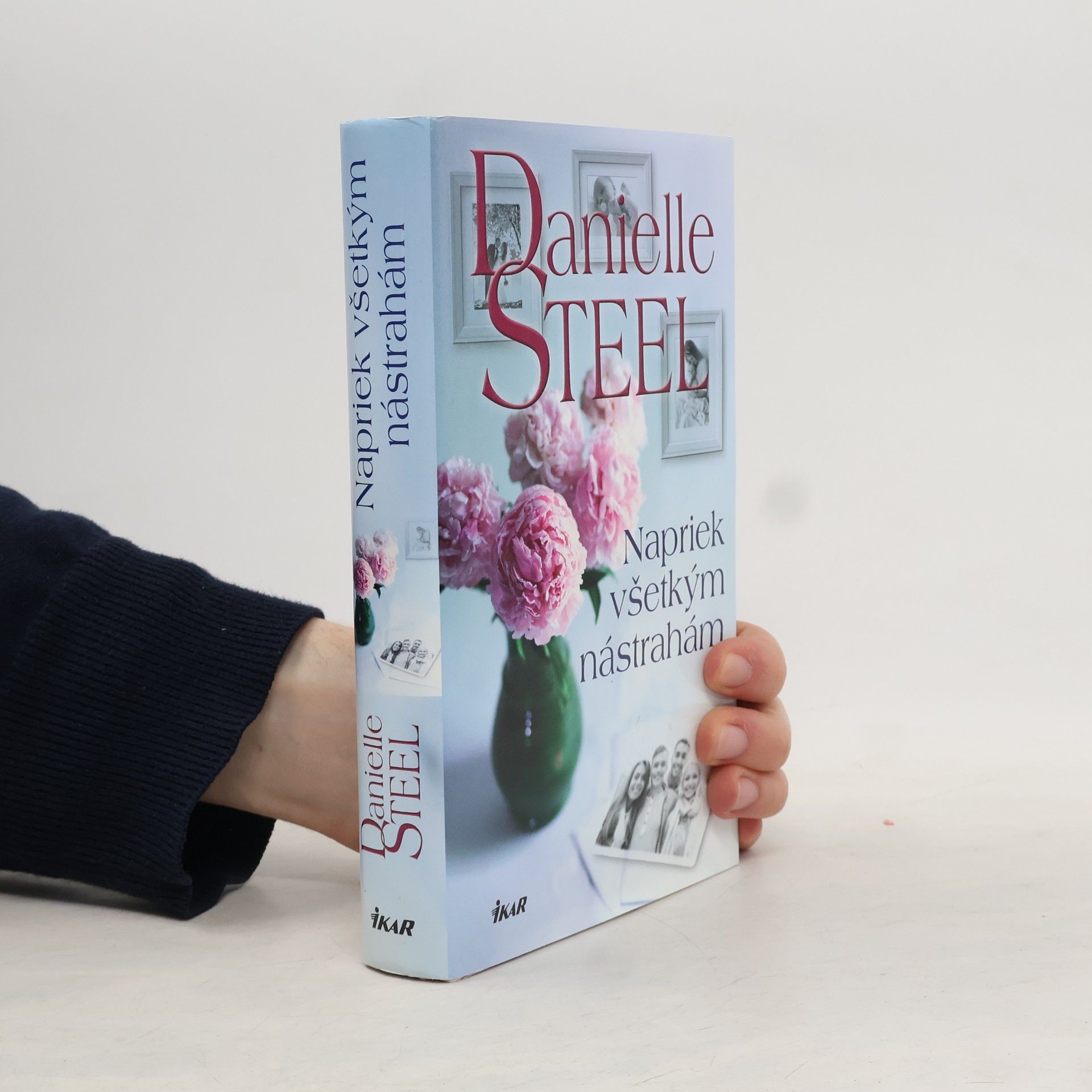 Danielle Steel Napriek všetkým nástrahám