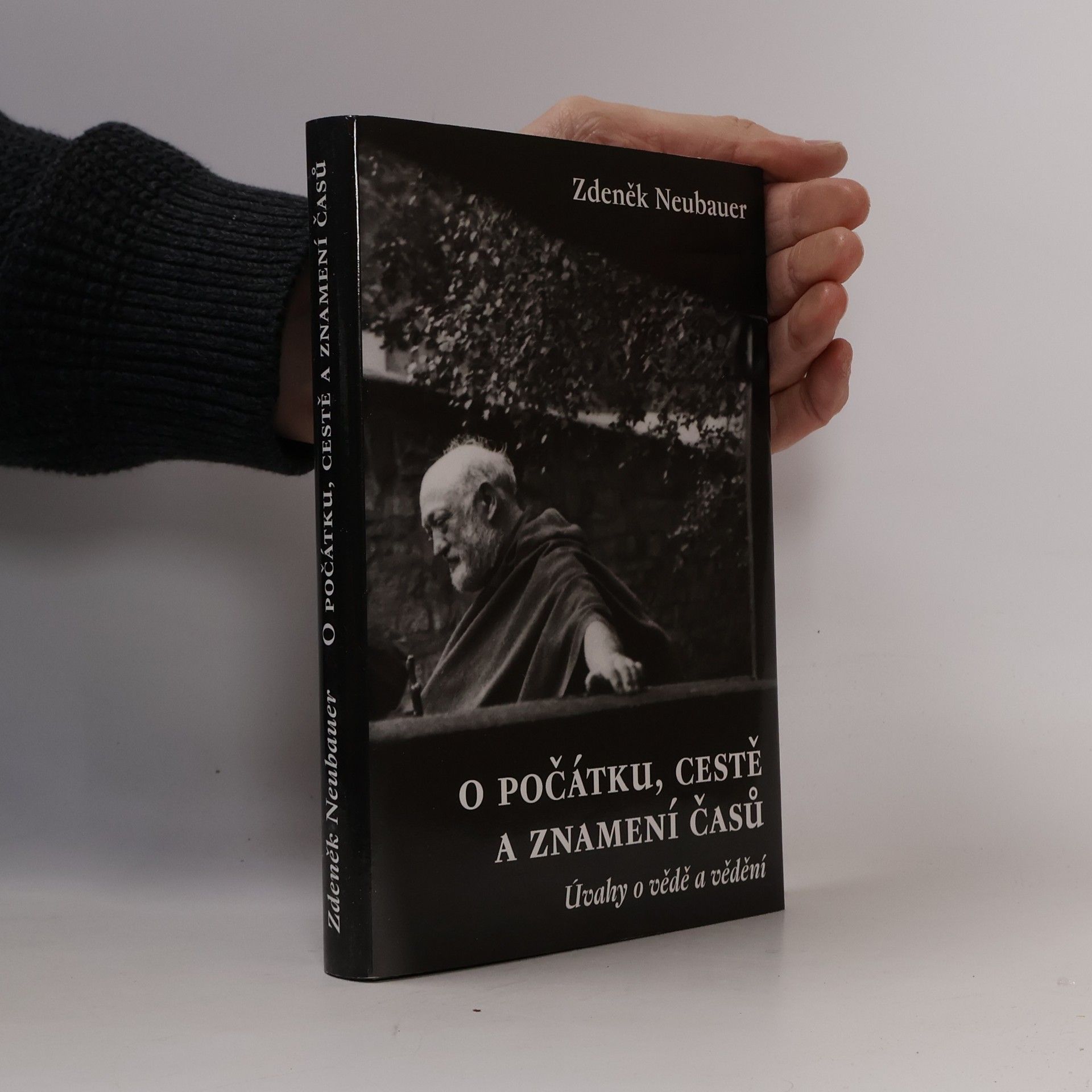 Zdeněk Neubauer O počátku, cestě a znamení časů