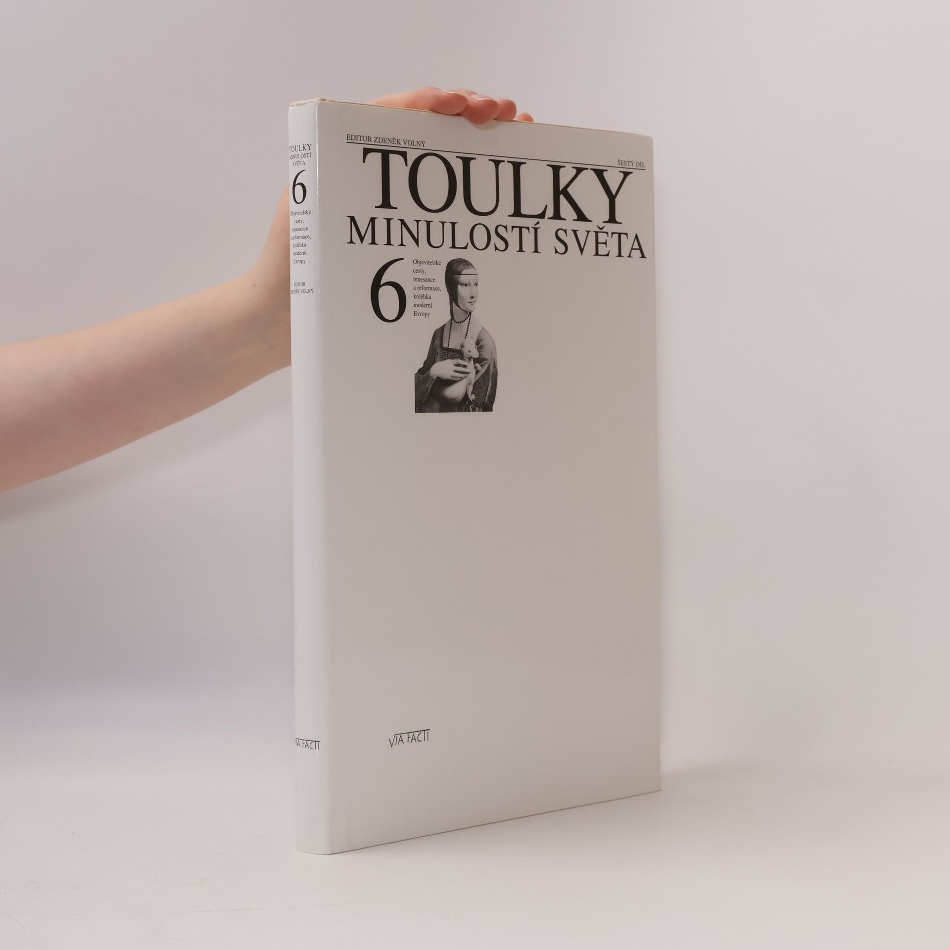 Toulky minulostí světa 6