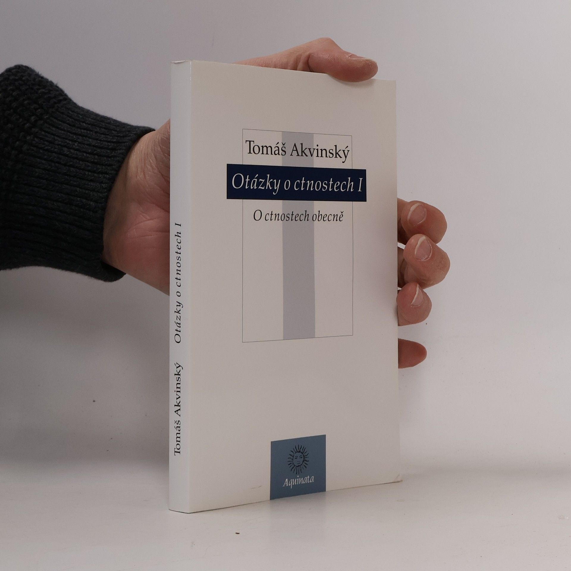 Tomáš Akvinský Otázky o ctnostech I.