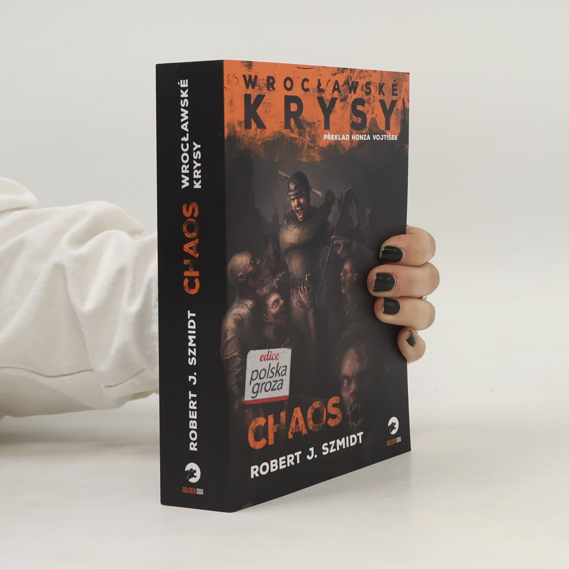 Robert J. Szmidt Wrocławské krysy: Chaos