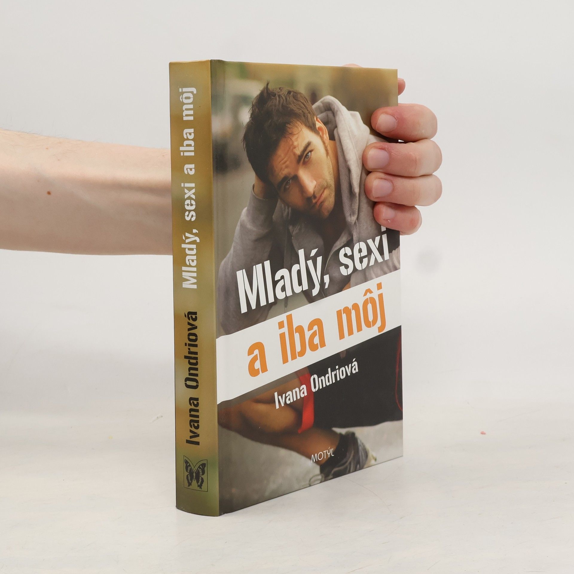 Ivana Ondriová Mladý, sexi a iba môj