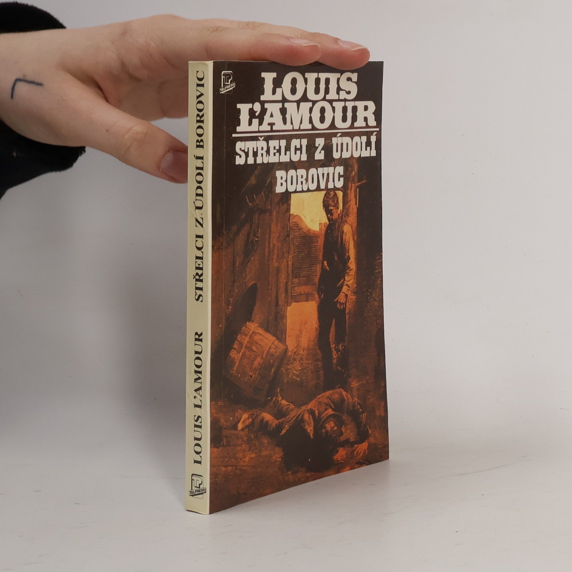 Louis L'Amour Střelci z Údolí borovic