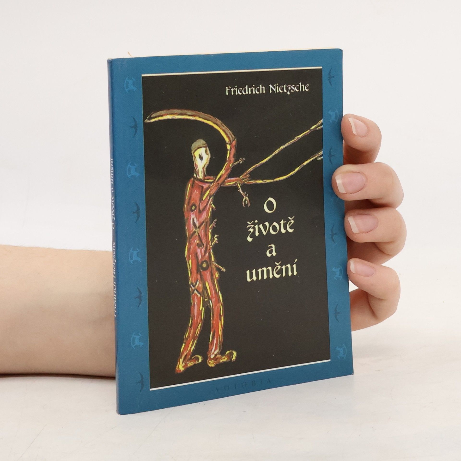 Friedrich Nietzsche O životě a umění