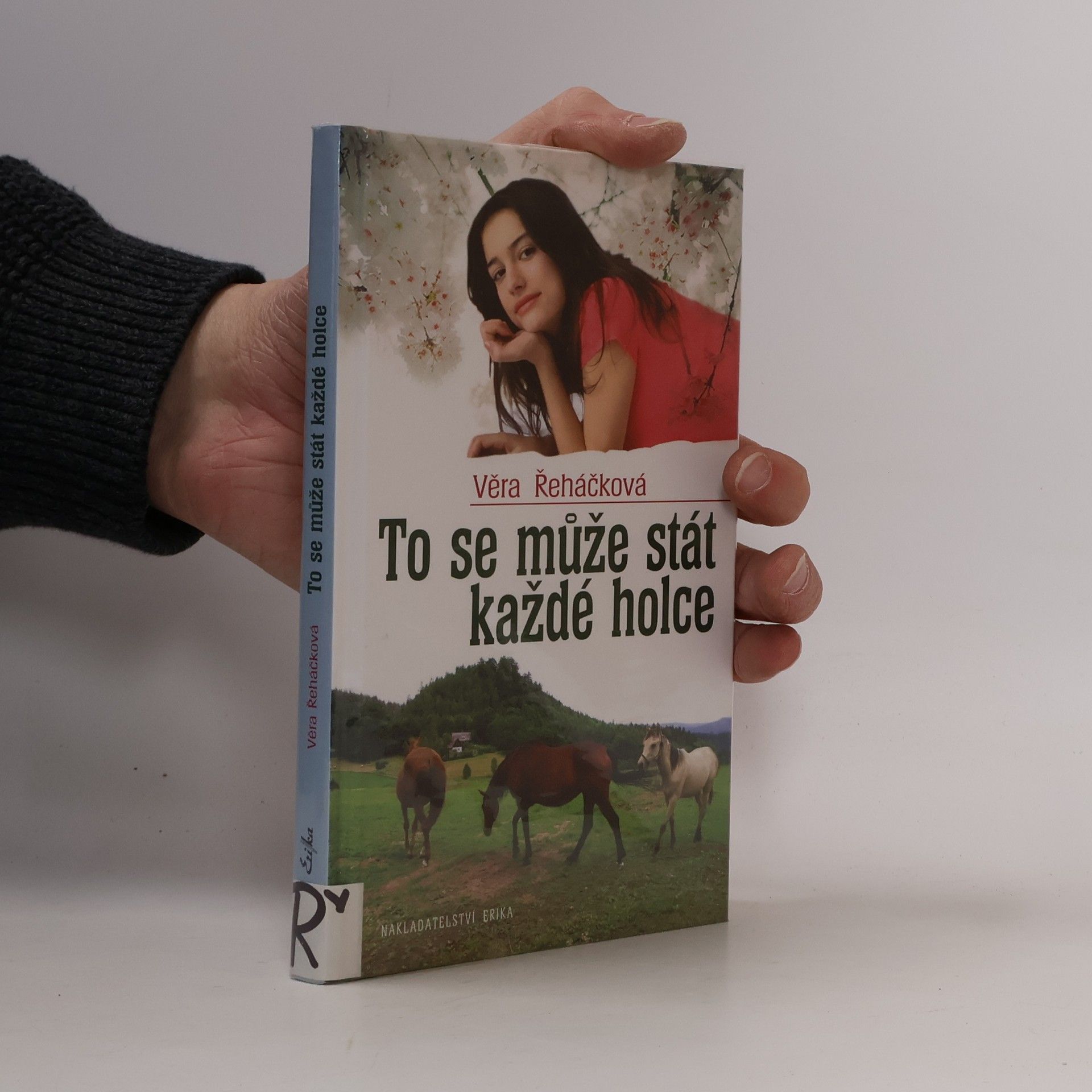 Věra Řeháčková To se může stát každé holce