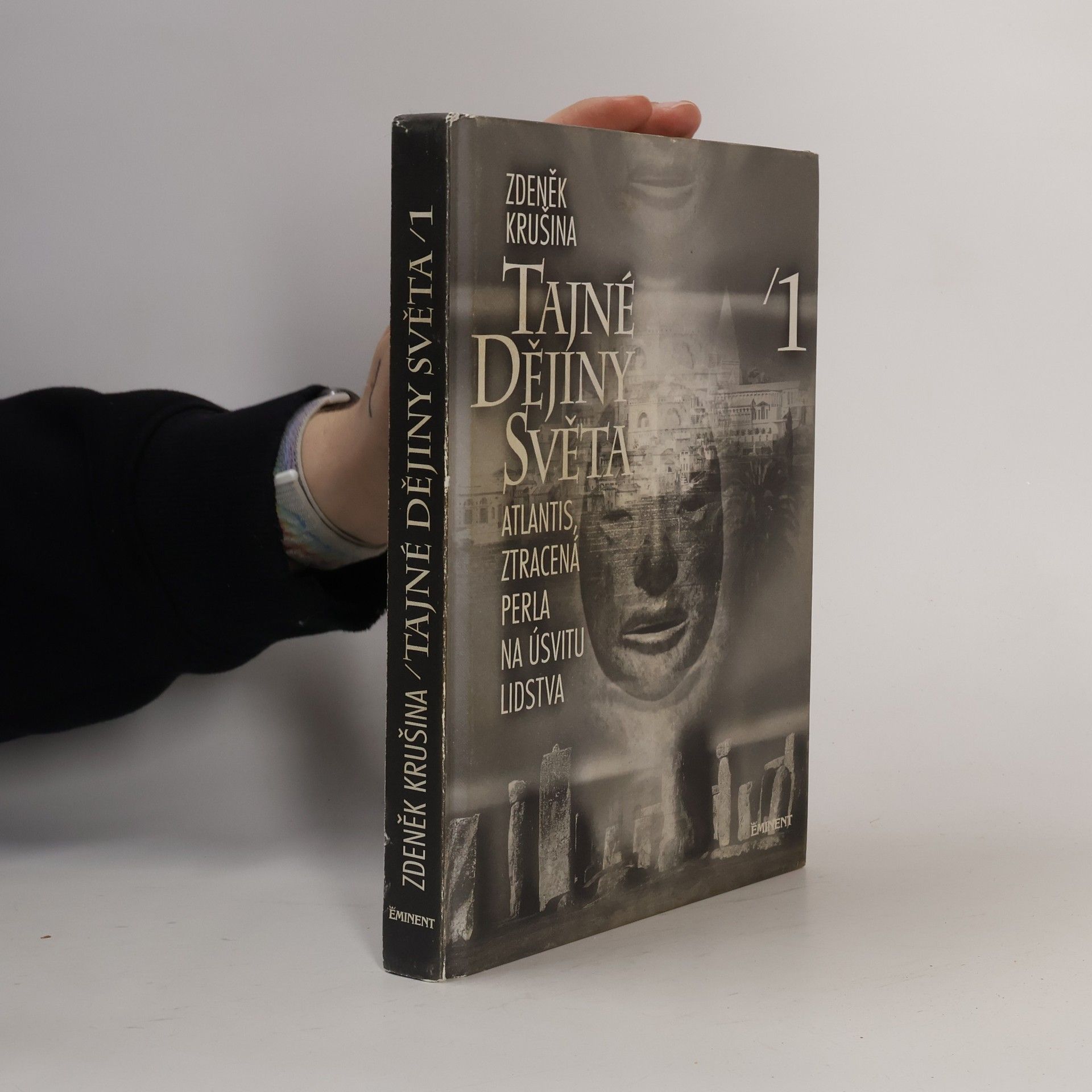 Zdeněk Krušina Tajné dějiny světa 1. Atlantis, ztracená perla na úsvitu lidstva