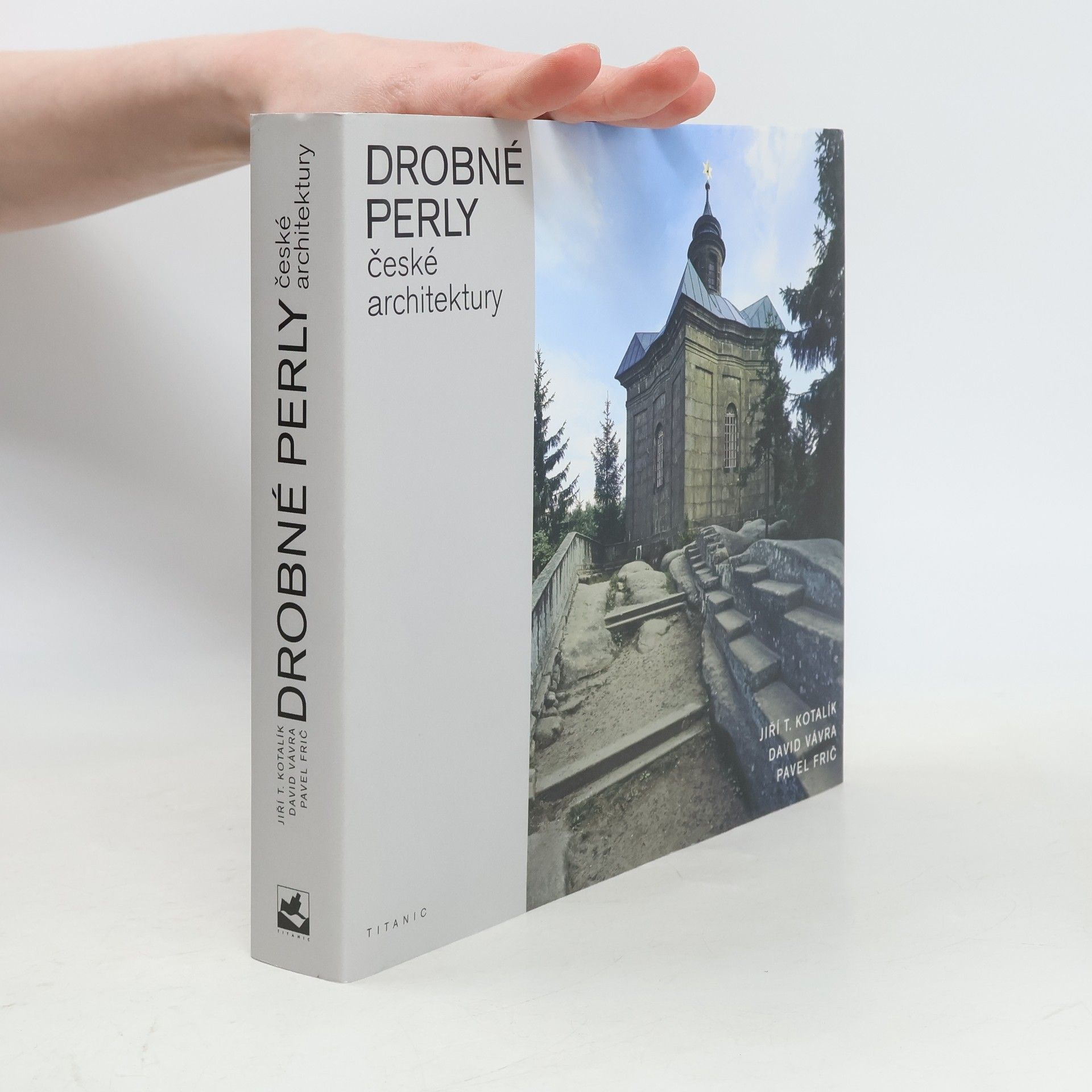 Pavel Frič Drobné perly české architektury: Veletucet typologických příkladů
