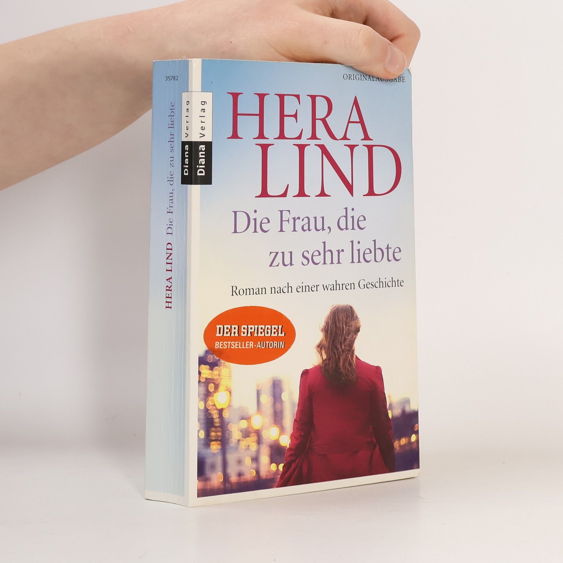 Hera Lind Die Frau, die zu sehr liebte