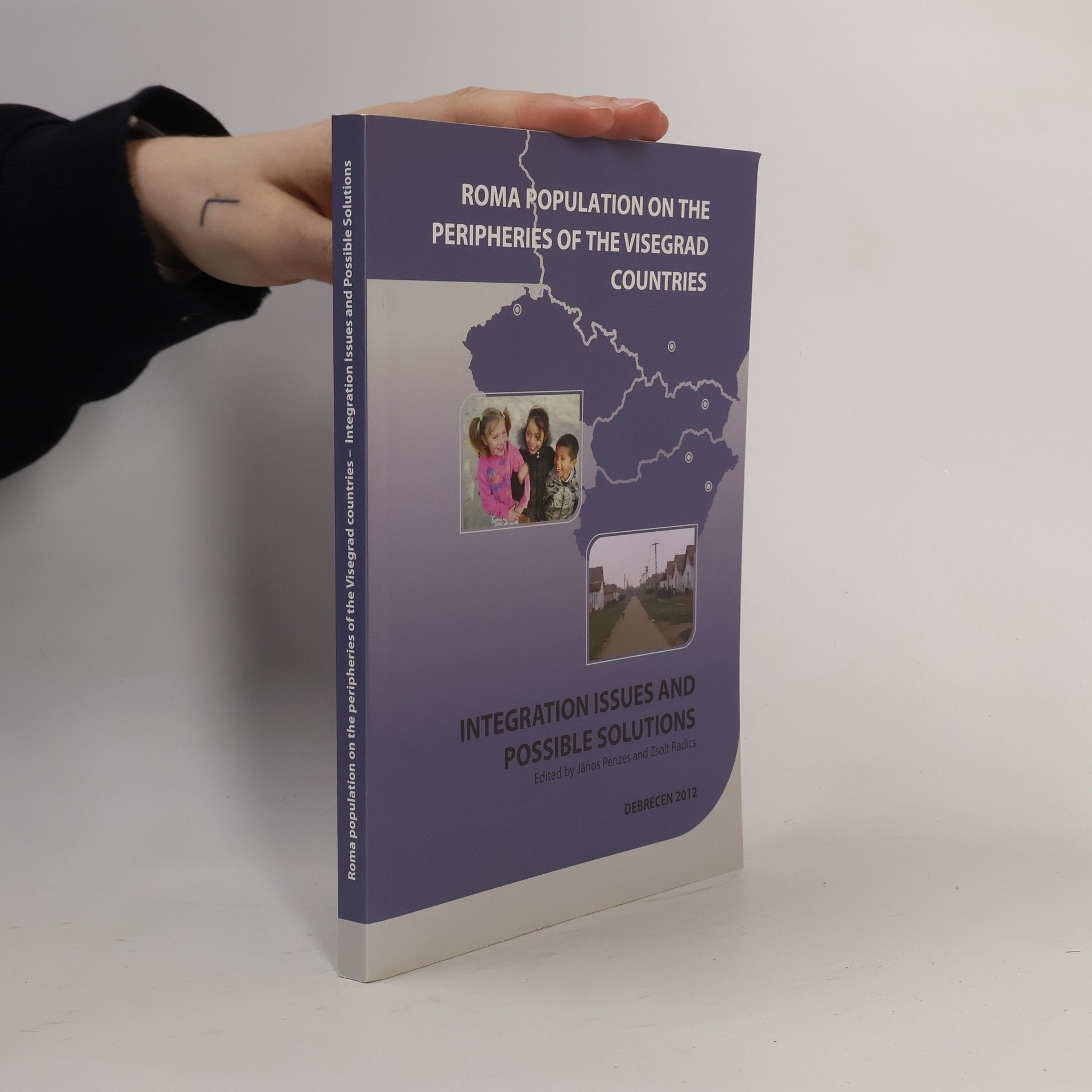 János Pénzes Roma population on the peripheries of the Visegrad countries