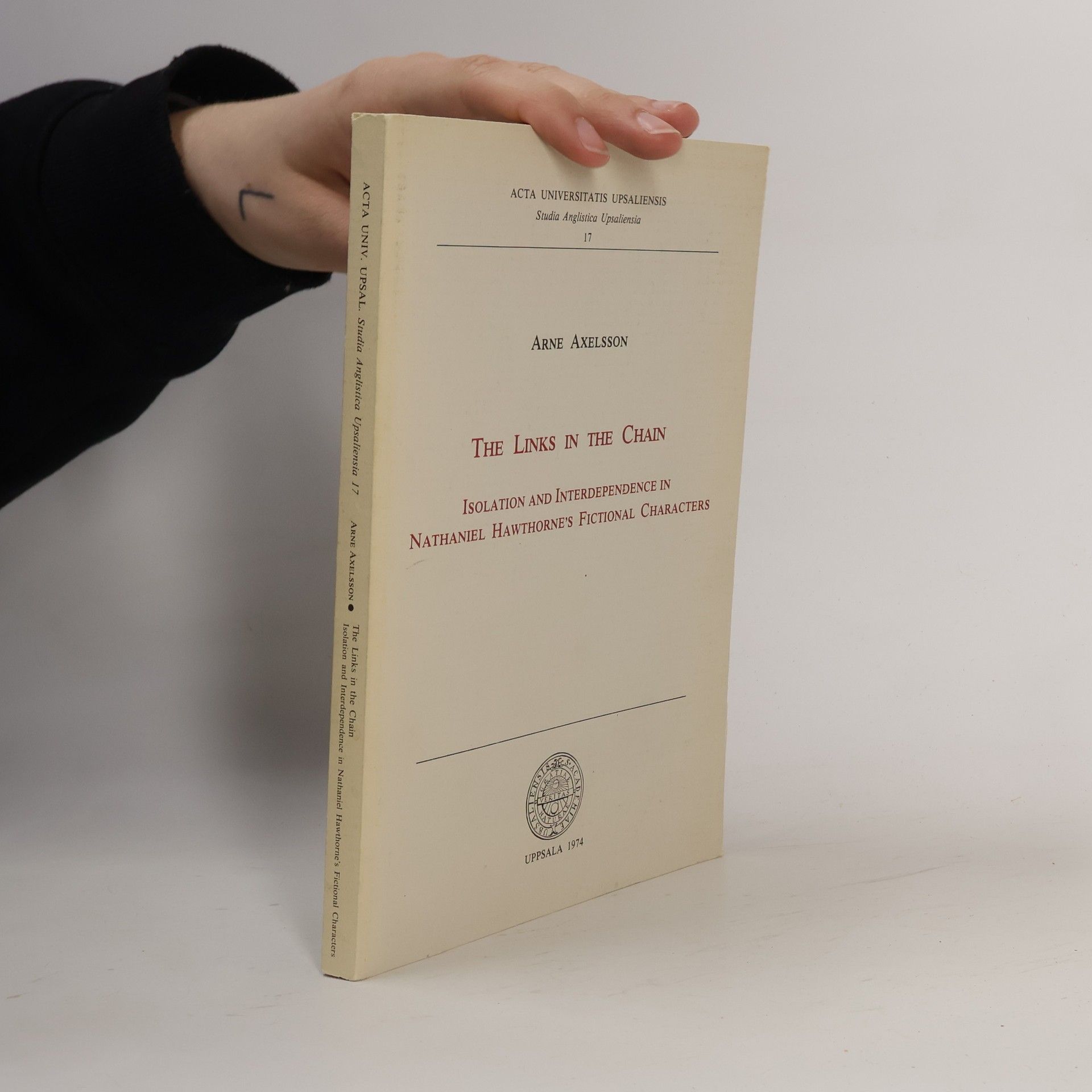 Arne Axelsson Studia Anglistica Upsaliensia - 17: The Links in the Chain