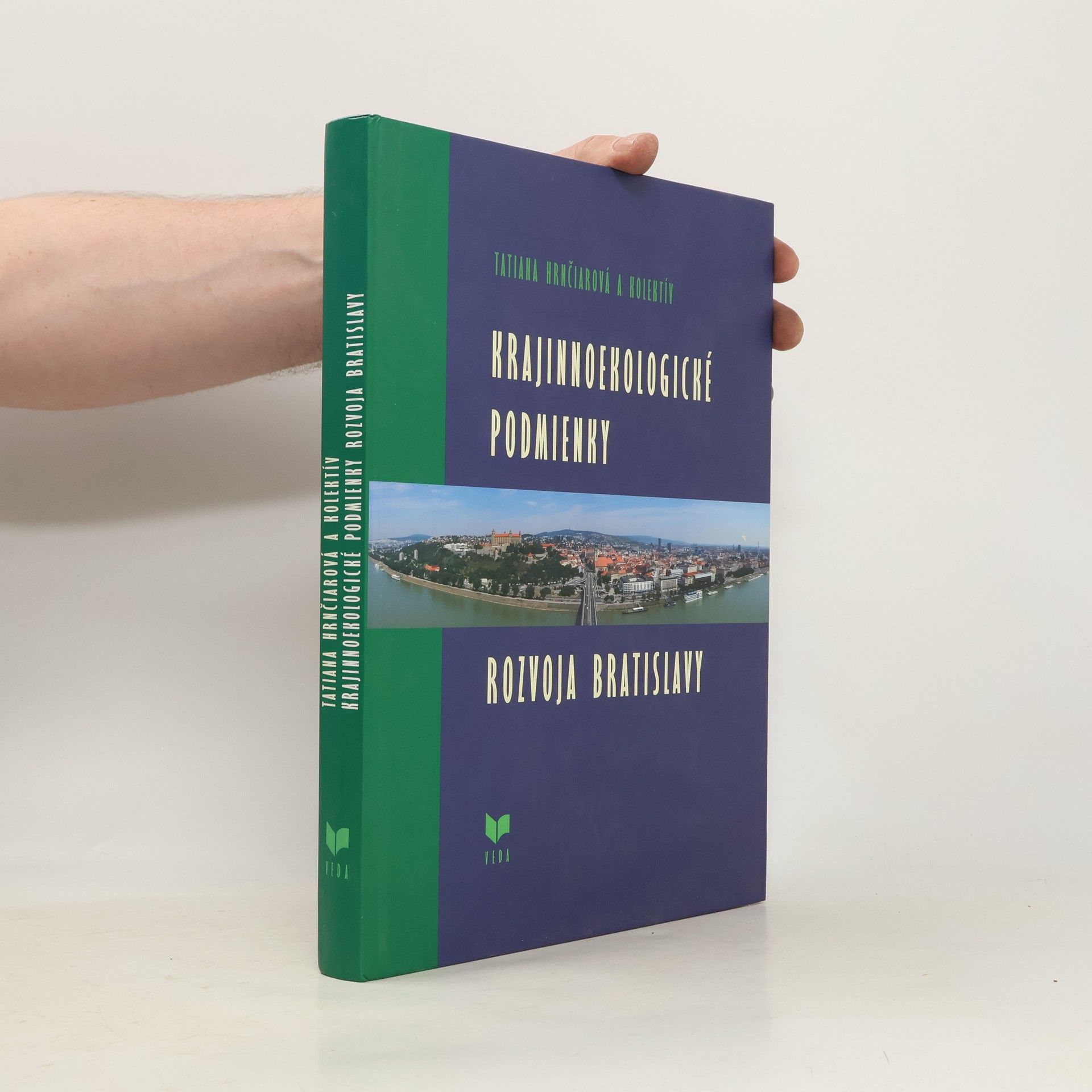 Tatiana Hrnčiarová Krajinnoekologické podmienky rozvoja Bratislavy